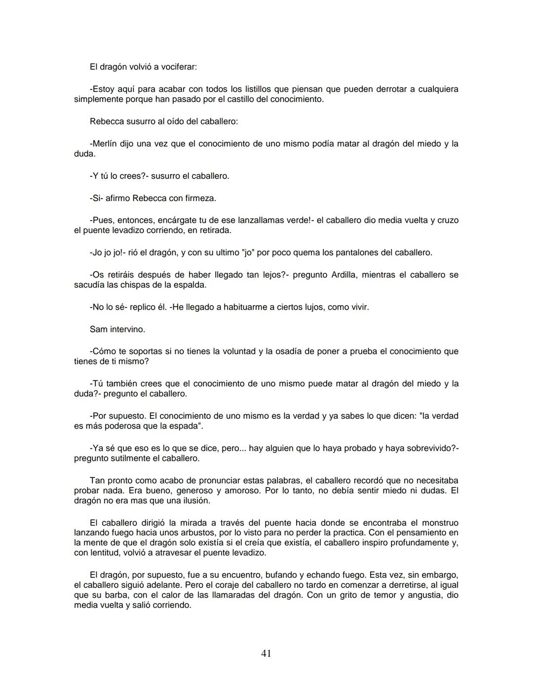 EL CABALLERO DE LA ARMADURA OXIDADA
EDICIÓN
Fisher Robert
ROBERT FISHER
EL CABALLERO
DE LA
ARMADURA
QUIDADA
1 1.- EL DILEMA DEL CABALLERO
Ha
