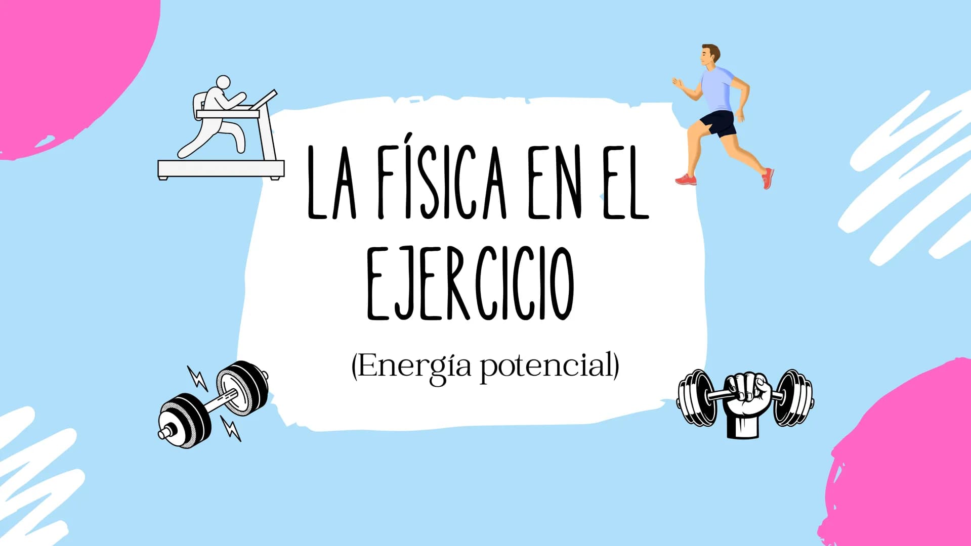 # LA FÍSICA EN EL
EJERCICIO
(Energía potencial) # ¿QUÉ ES LA ENERGÍA
POTENCIAL?
Es la energía almacenada en un
cuerpo respecto a su posic