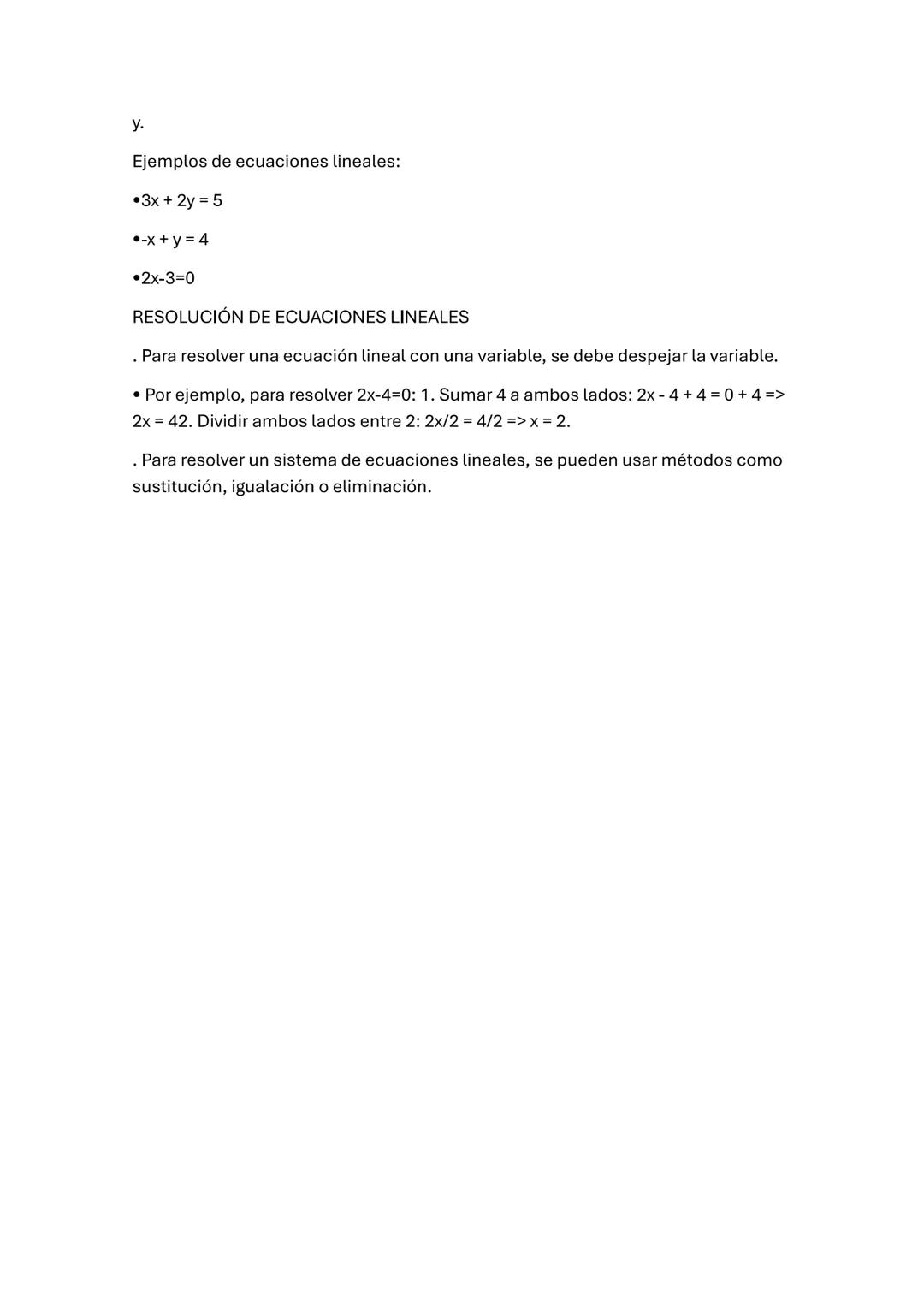 Ecuaciones Lineales
¿QUÉ ES UNA ECUACIÓN LINEAL?
• Es una igualdad que involucra una o más variables a la primera potencia, es
decir,
sin ex