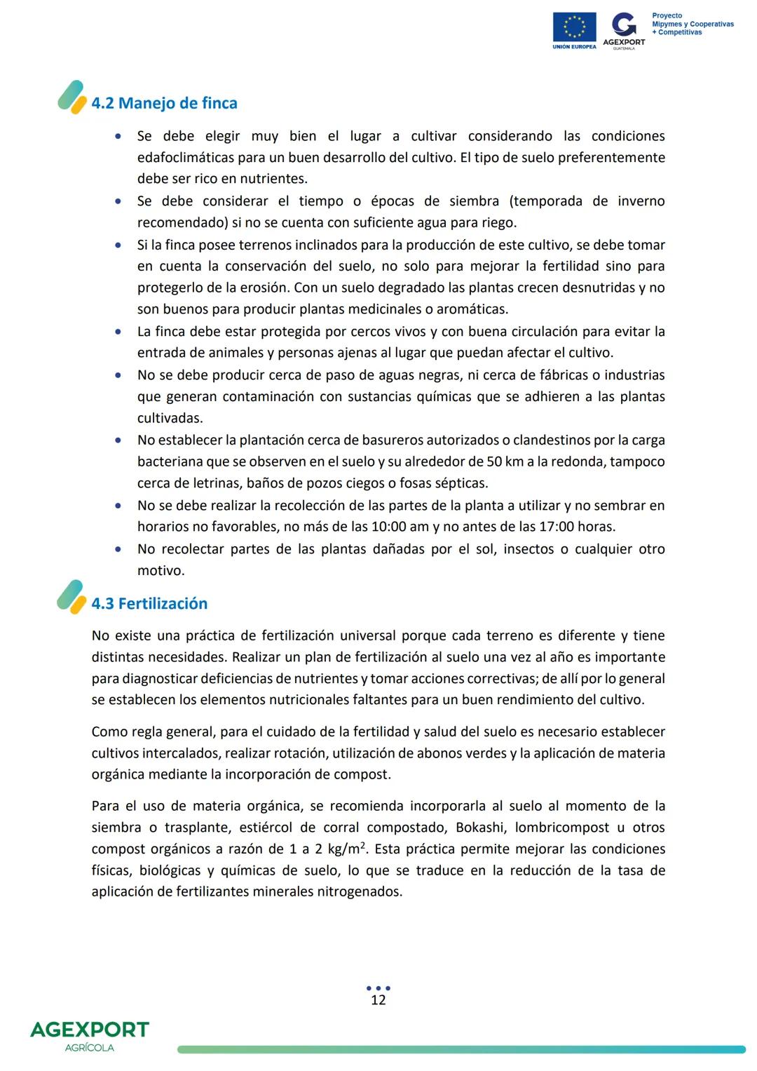 G
AGEXPORT
Proyecto
Mipymes y Cooperativas
+ Competitivas
UNIÓN EUROPEA
GUATEMALA
Lavanda, Lavandula angustifolia
AGEXPORT
AGRÍCOLA CONTENID