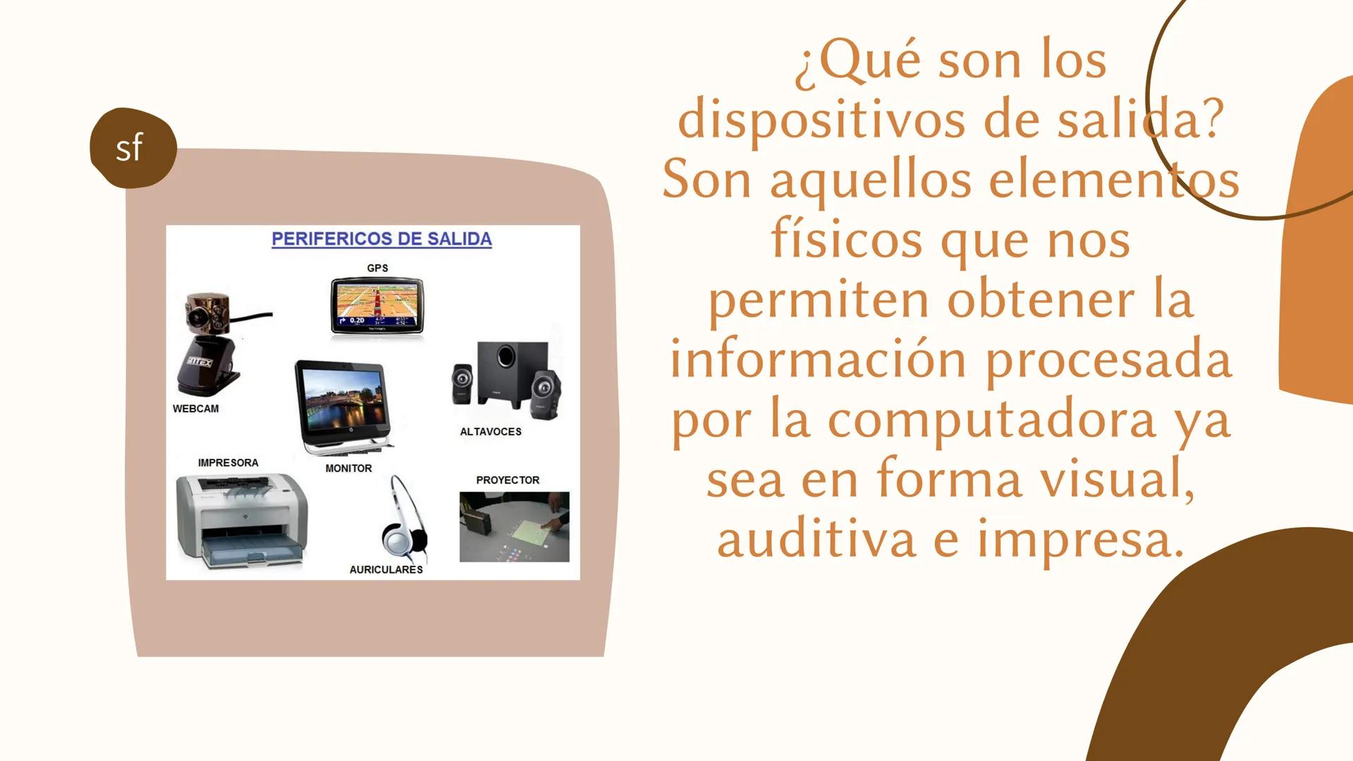 DISPOSITIVOS
DE ENTRADA Y
SALIDA Que son los periféricos de
entrada: Aquellos que permiten
el ingreso de datos desde el
exterior. Ejemplos: