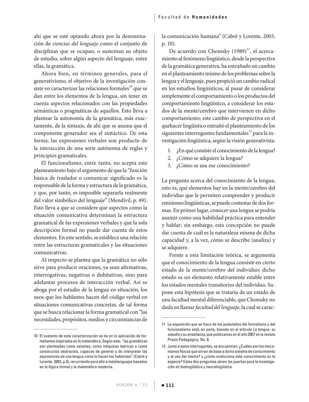 FOLIOS
Cómo citar el artículo
Número completo
Más información del artículo
►Página de la revista en redalyc.org
Revista Folios
ISSN: 0123-48