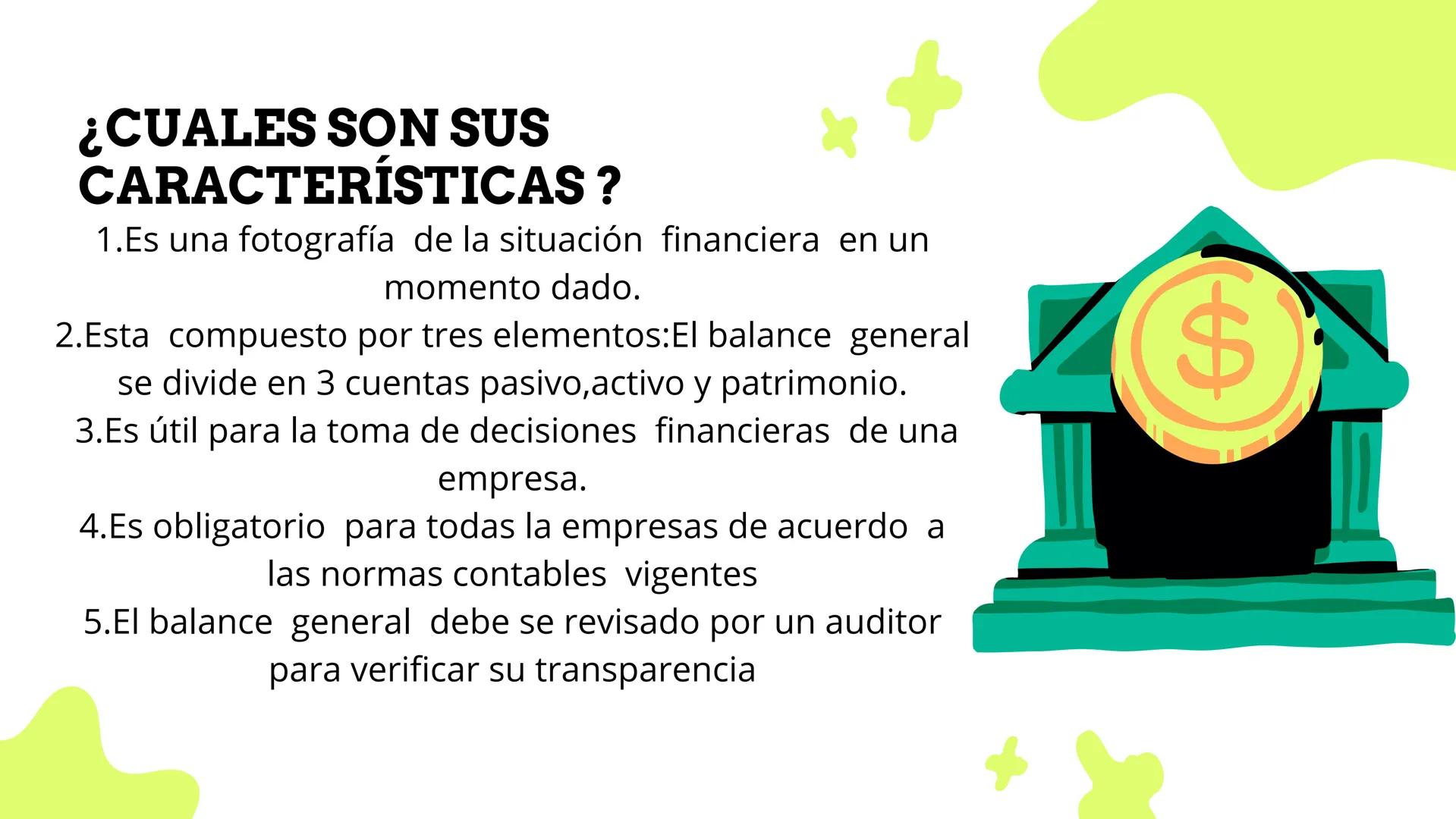# BALANCE
# GENERAL # ÍNDICE DE
CONTENIDOS
$
01 ¿QUE ES?
02 ¿QUE CUENTAS MANEJA EL BALANCE
GENERAL?
03 ¿COMO SE CONOCE Y POR QUE ES
FUNDAMEN