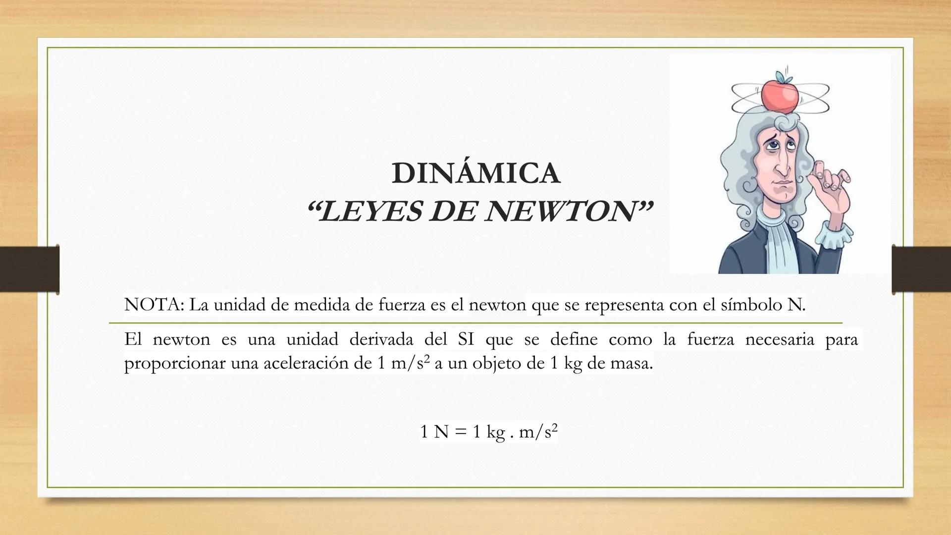 Física # TEMA A ESTUDIAR
Leyes de Newton
DINÁMICA.
Fuerzas (gravedad, fricción, tensión)
Aplicaciones de las leyes de Newton # DINÁMICA