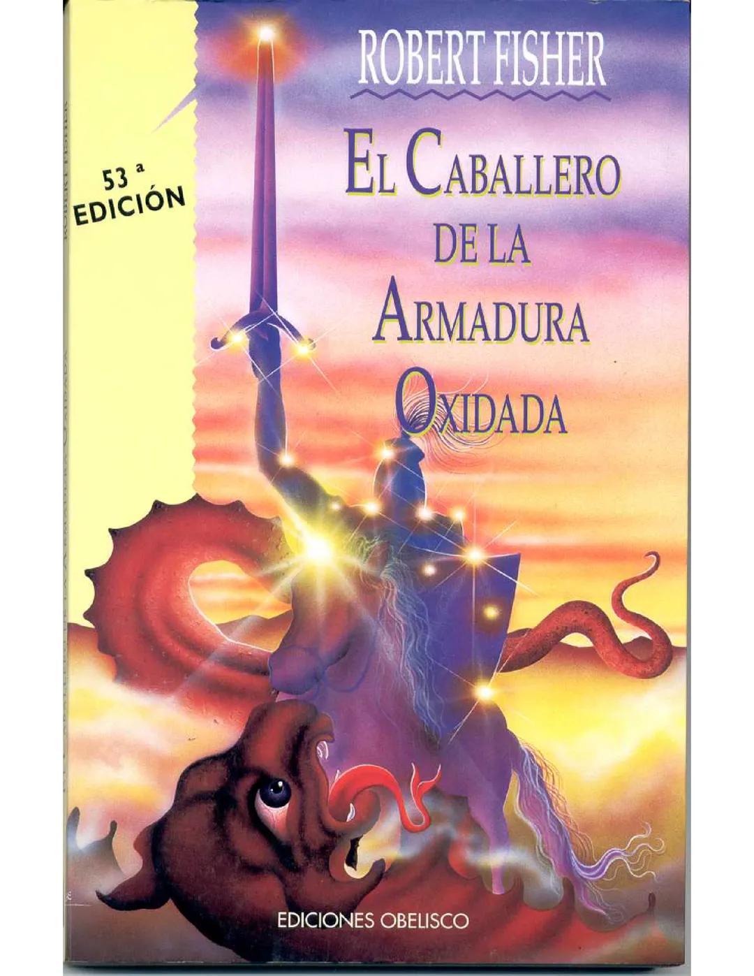 El caballero de. La. Armadura oxidada
