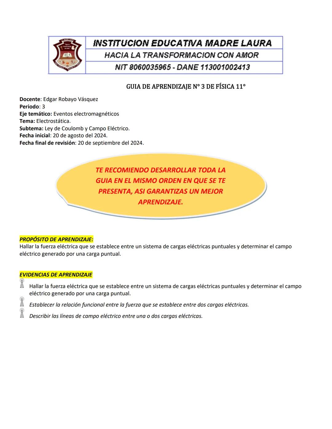 # INSTITUCION EDUCATIVA MADRE LAURA
HACIA LA TRANSFORMACION CON AMOR
NIT 8060035965-DANE 113001002413
GUIA DE APRENDIZAJE N° 3 DE FÍSICA 11