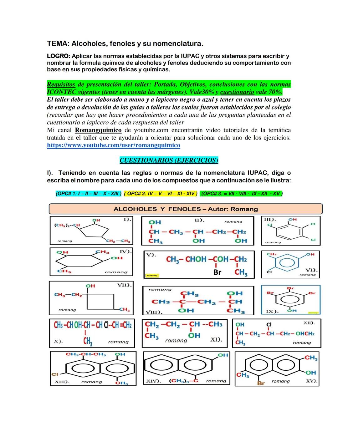 # HIDROCARBUROS AROMÁTICOS
LOGRO: Aplicar las normas establecidas por la IUPAC y otros sistemas para escribir y
nombrar la formula química