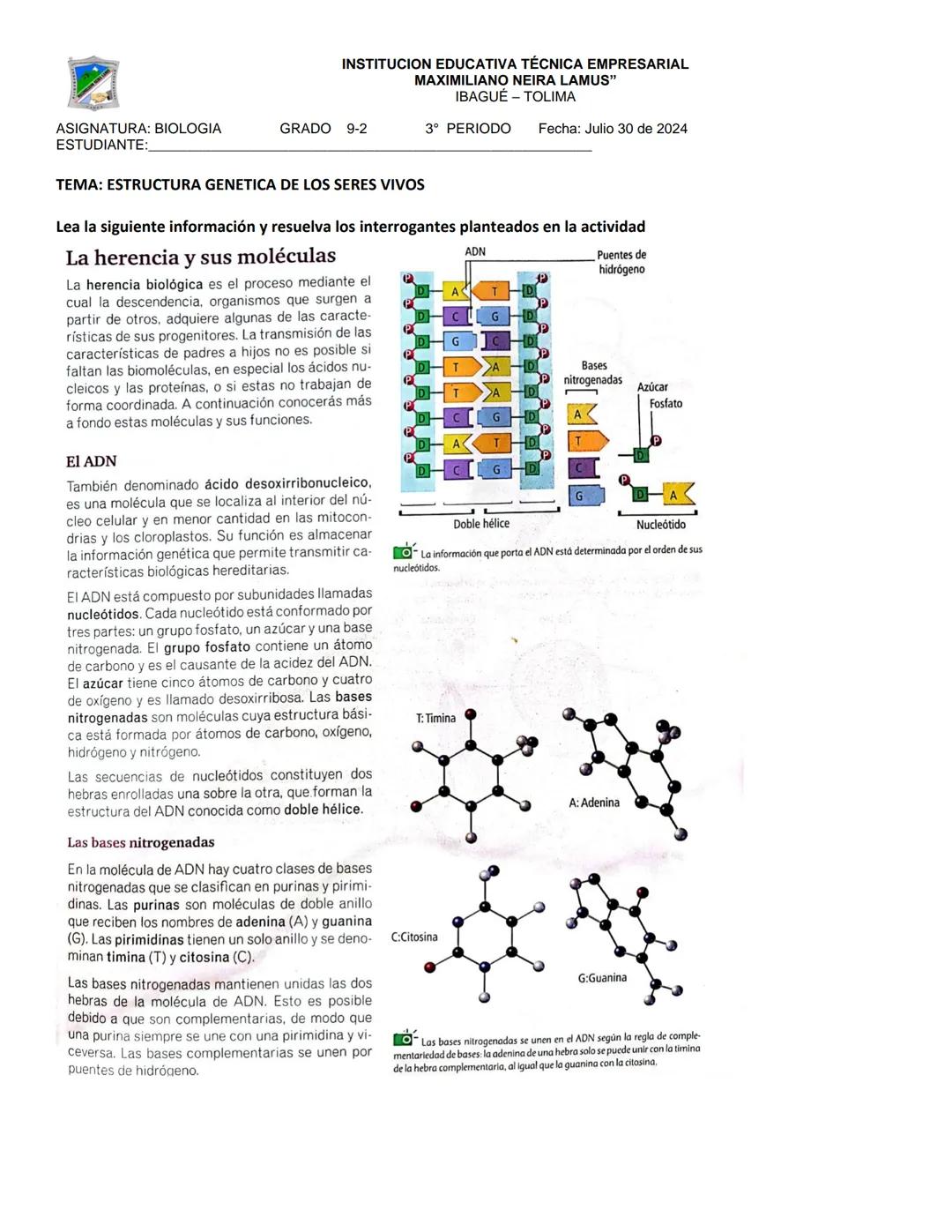 INSTITUCION EDUCATIVA TÉCNICA EMPRESARIAL
MAXIMILIANO NEIRA LAMUS"
IBAGUE - TOLIMA
ASIGNATURA: BIOLOGIA
ESTUDIANTE:
GRADO 9-2
3° PERIODO
Fec