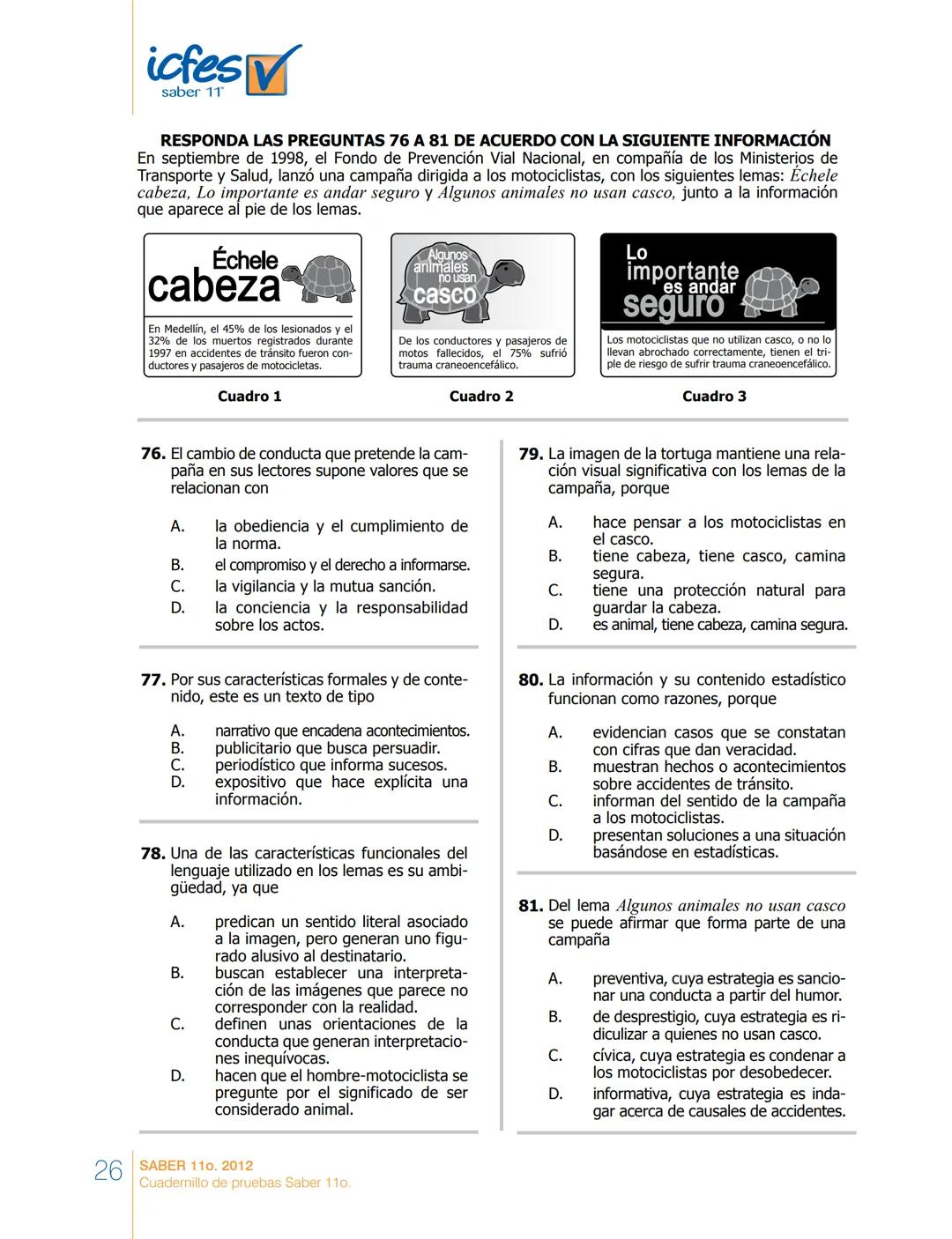 saber 11°
icfes V
☑
CUADERNILLO
DE PREGUNTAS
SABER 110. 2012
Cuadernillo de pruebas Saber 110.
Ministerio de
Educación Nacional
República de