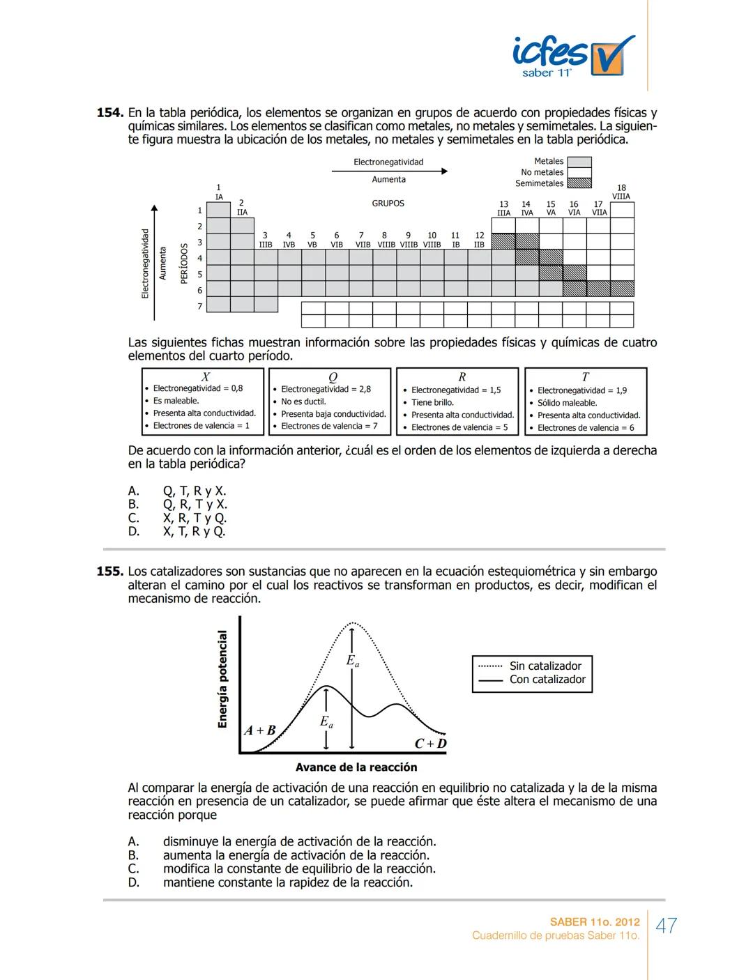 saber 11°
icfes V
☑
CUADERNILLO
DE PREGUNTAS
SABER 110. 2012
Cuadernillo de pruebas Saber 110.
Ministerio de
Educación Nacional
República de