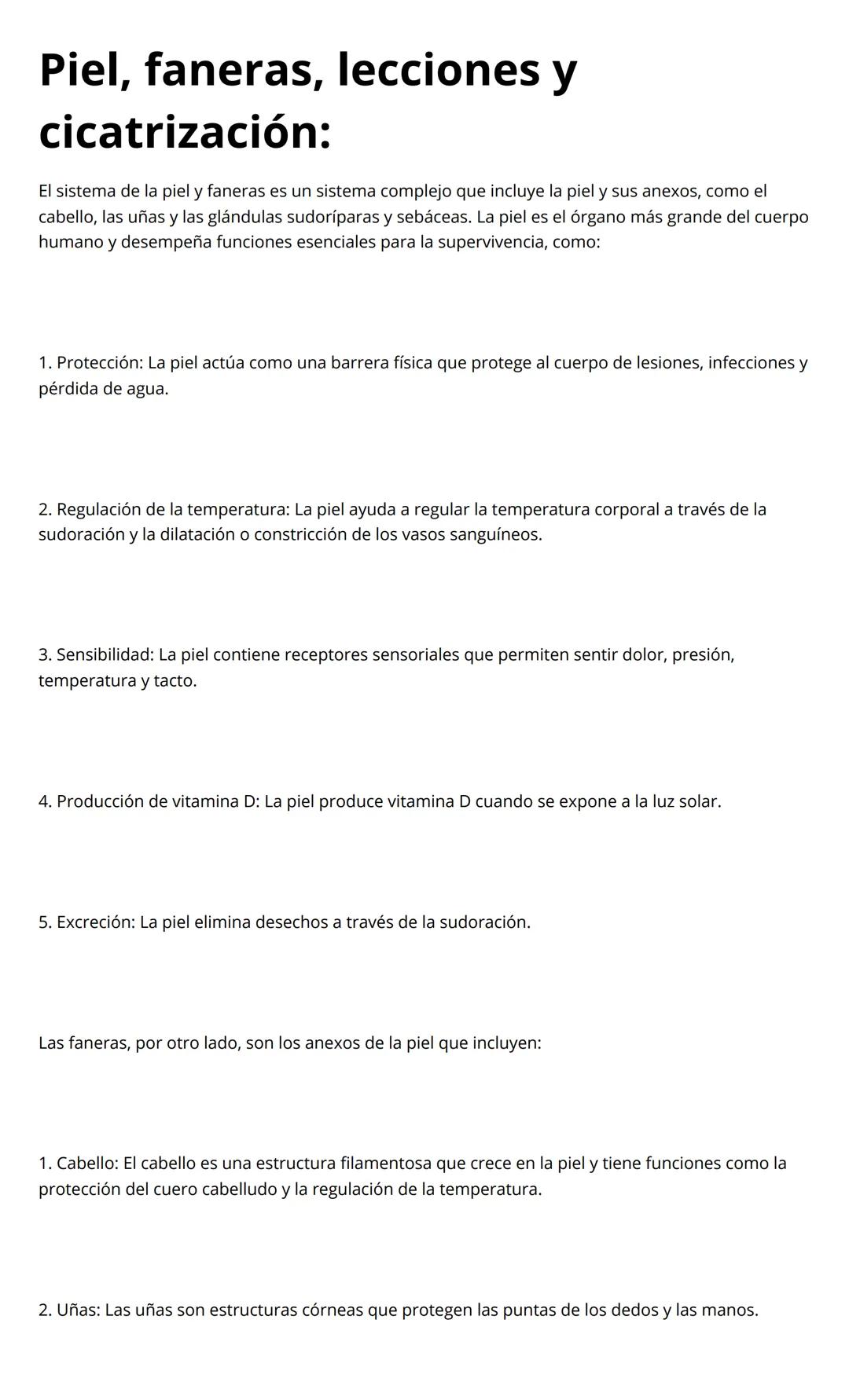 Piel, faneras, lecciones y
cicatrización:
El sistema de la piel y faneras es un sistema complejo que incluye la piel y sus anexos, como el
c