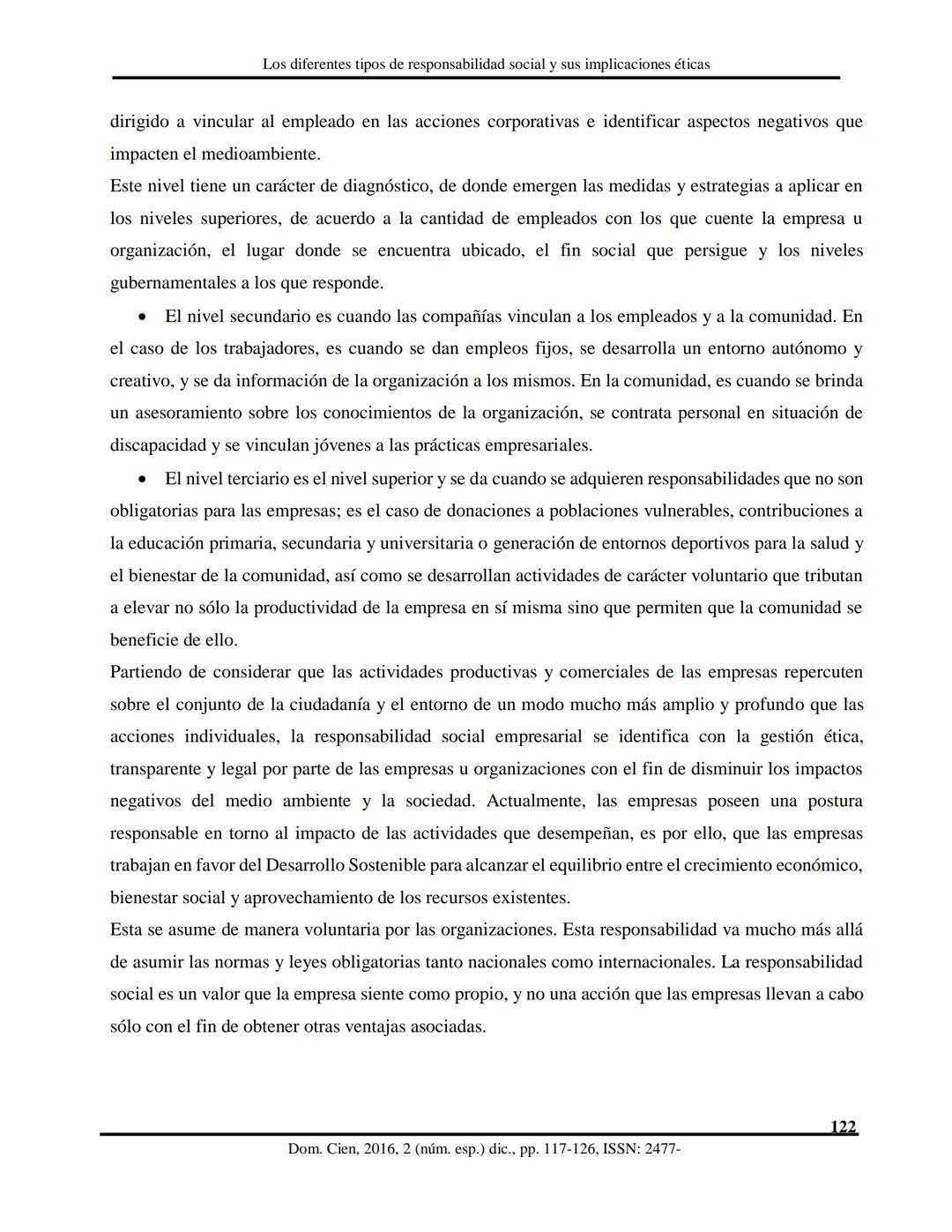 Dom. Cien., ISSN: 2477-8818
Vol. 2, núm. esp., dic., 2016, pp. 117-126
REVISTA
CIENTIFICA
NIO DE CIAS
Ciencias sociales y políticas
Los dife