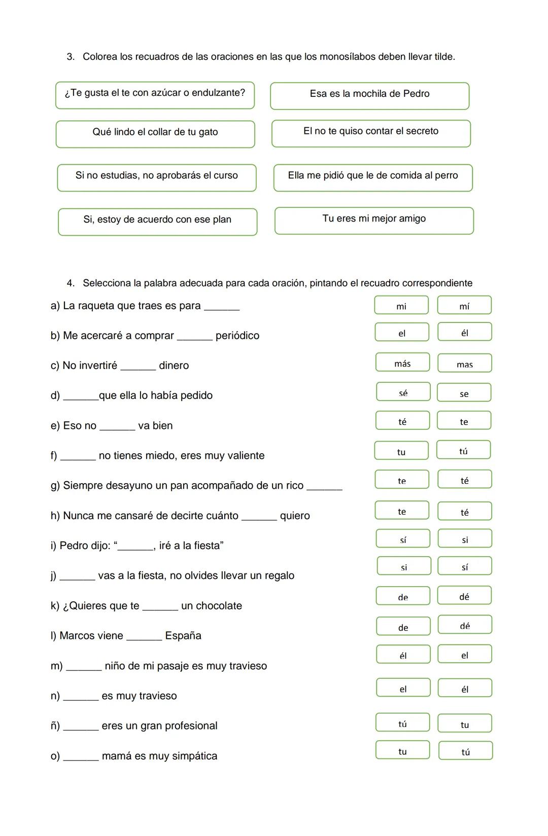 Colegio San Jorge
Departamento de Lenguaje y Comunicación
Profesora Andrea Cruz Ibáñez
Guía acentuación diacrítica N° 2
La tilde diacrítica