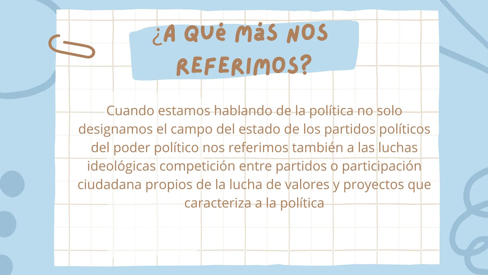 3
POLITICAS PÚBLICAS
Presentado por: Amy Valentina
Ortega Lopez
valerie Taliana Ortiz Ariza
María Paula Arévalo Rojas # ¿QUE ES?
La polít