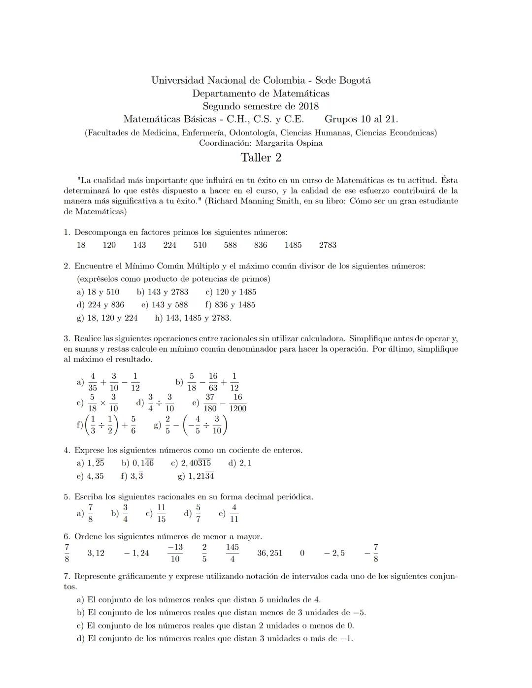 Universidad Nacional de Colombia - Sede Bogotá
Departamento de Matemáticas
Segundo semestre de 2018
Matemáticas Básicas C.H., C.S. y C.E.
Gr
