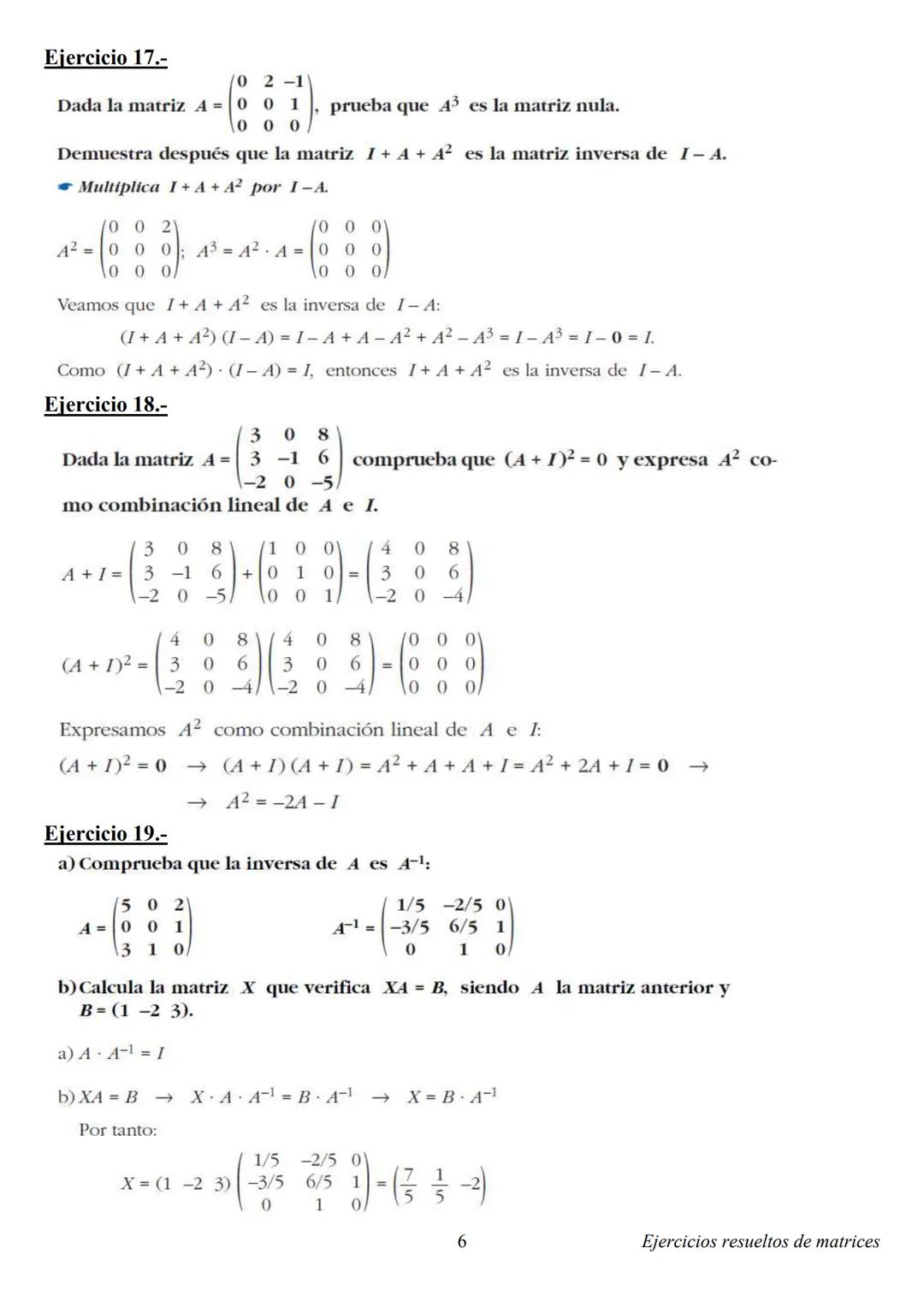 # EJERCICIOS DE MATRICES
Ejercicio 1.-
Dadas las matrices $A = \begin{pmatrix} 7 & -2 \\ 3 & 1 \end{pmatrix}$ y $B = \begin{pmatrix} -3 &