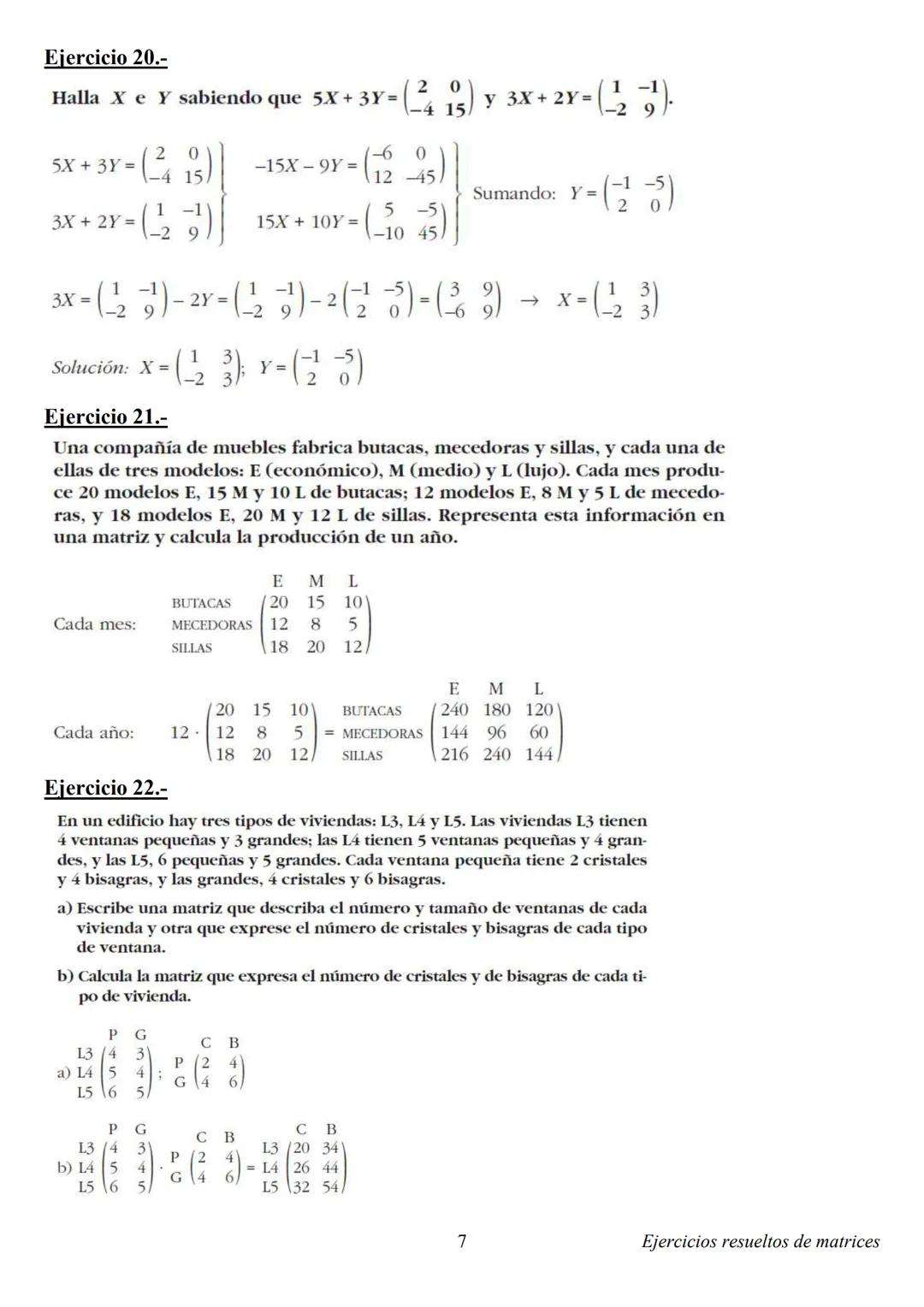 # EJERCICIOS DE MATRICES
Ejercicio 1.-
Dadas las matrices $A = \begin{pmatrix} 7 & -2 \\ 3 & 1 \end{pmatrix}$ y $B = \begin{pmatrix} -3 &