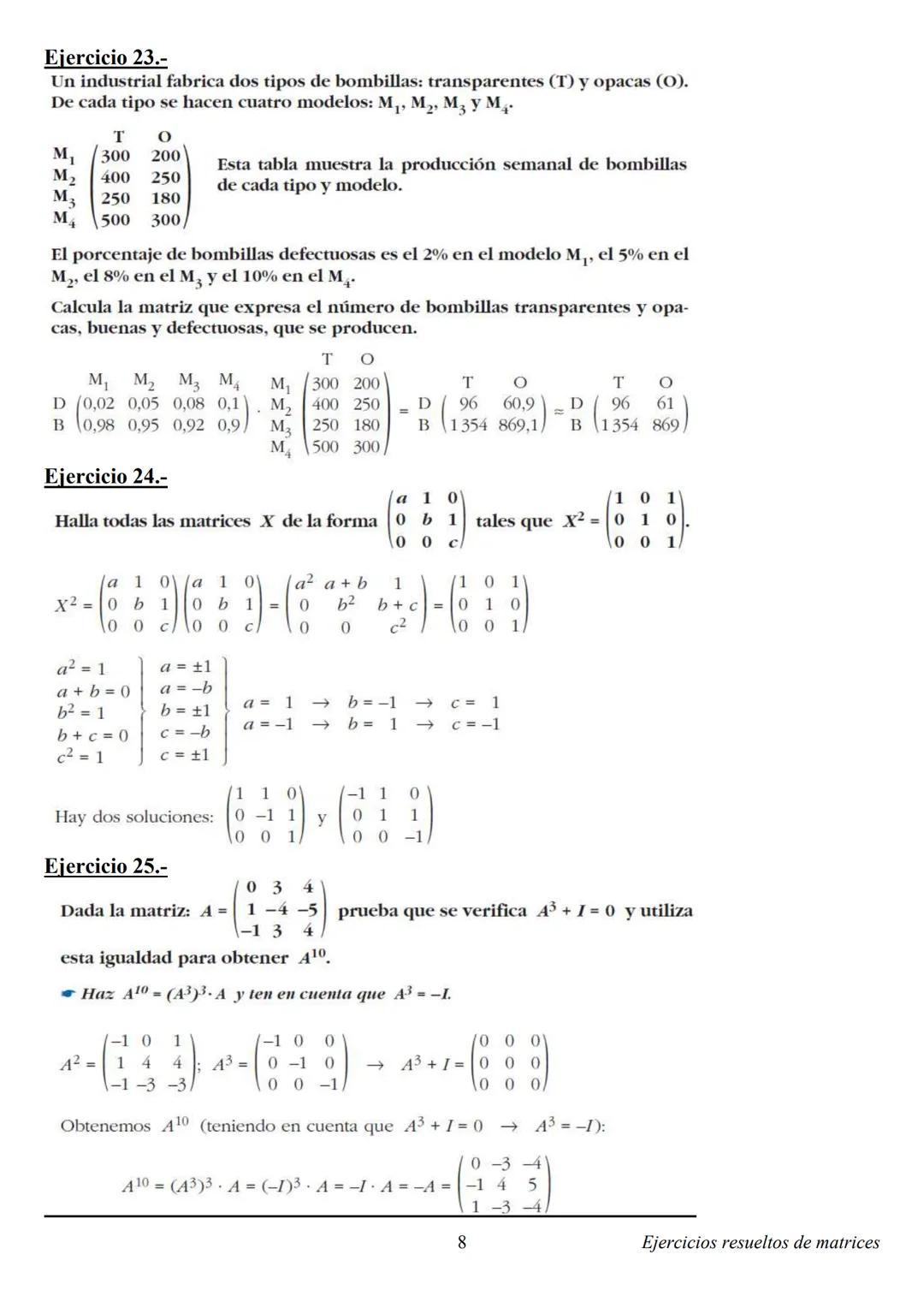 # EJERCICIOS DE MATRICES
Ejercicio 1.-
Dadas las matrices $A = \begin{pmatrix} 7 & -2 \\ 3 & 1 \end{pmatrix}$ y $B = \begin{pmatrix} -3 &