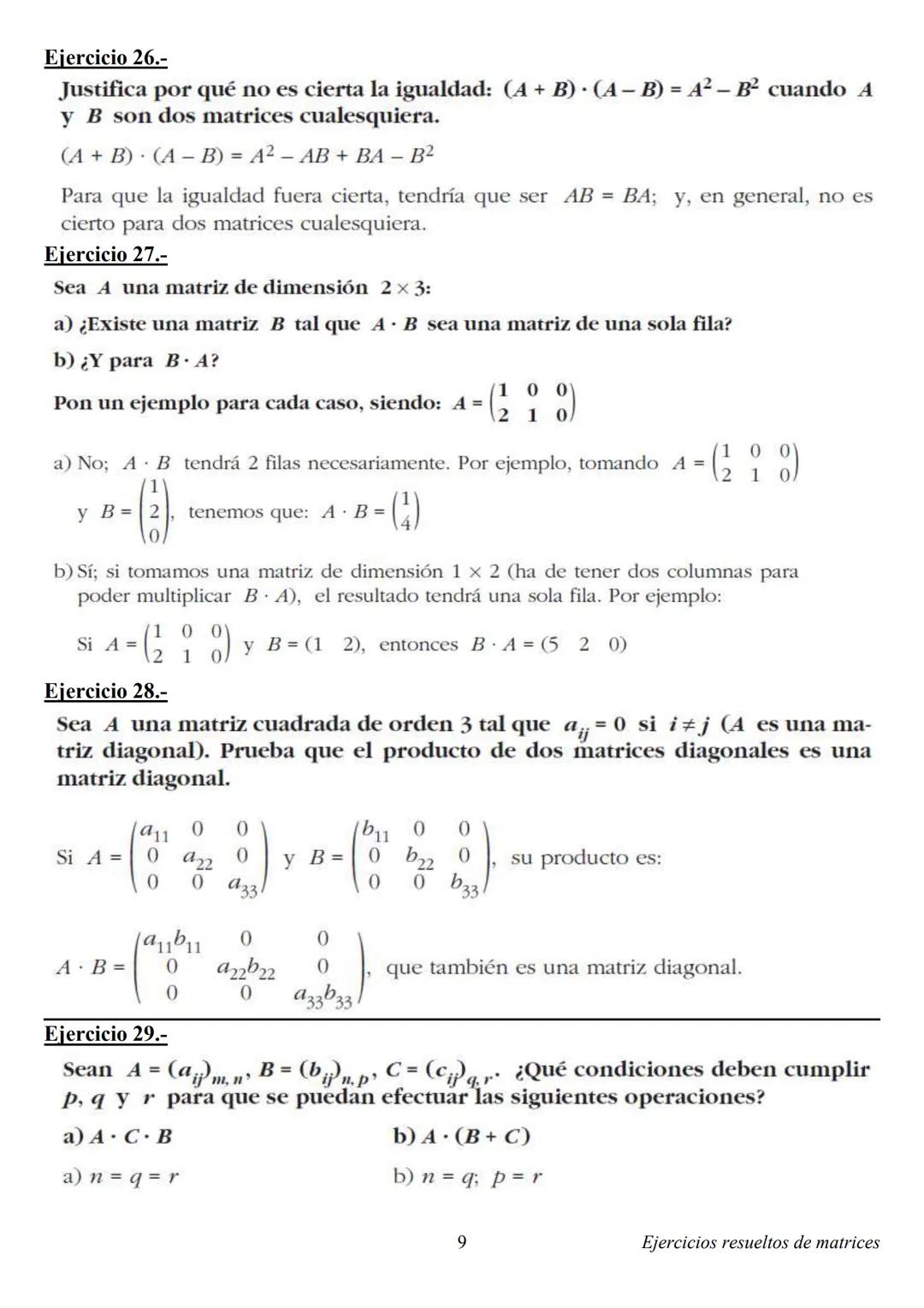 # EJERCICIOS DE MATRICES
Ejercicio 1.-
Dadas las matrices $A = \begin{pmatrix} 7 & -2 \\ 3 & 1 \end{pmatrix}$ y $B = \begin{pmatrix} -3 &
