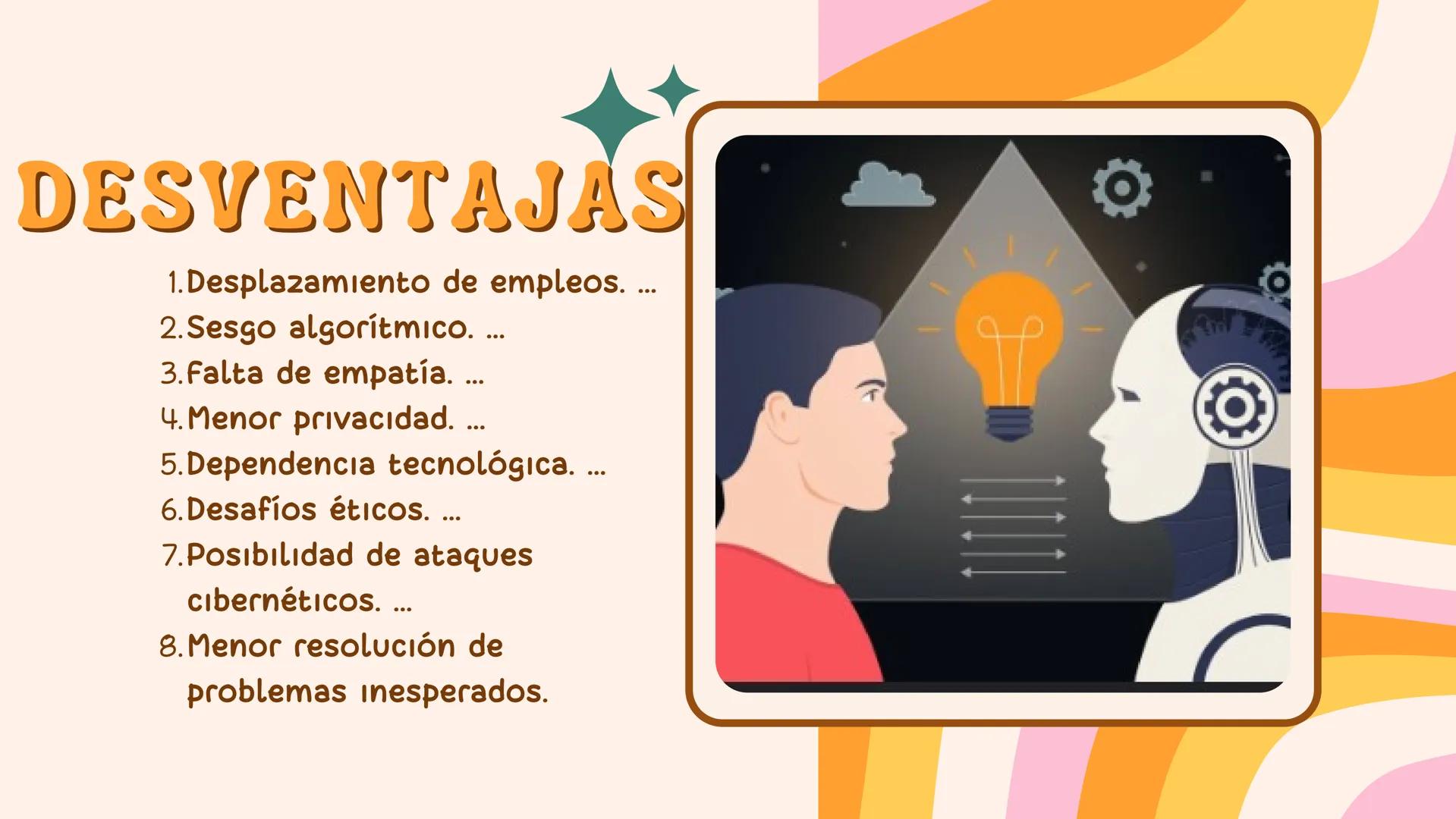 TECNOLOGÍA
VENTAJAS Y
DESVENTAJAS DE LA
INTELIGENCIA
ARTIFICIAL
Diana Pérez - Ana Villasmil
6°C # VENTAJAS
Ventajas y beneficios de la in