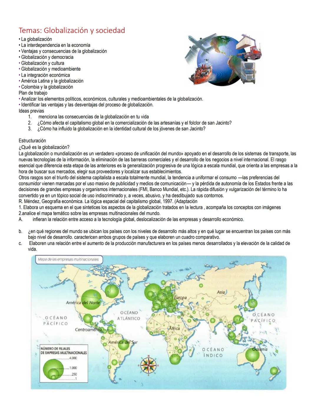 # Temas: Globalización y sociedad
• La globalización
• La interdependencia en la economía
• Ventajas y consecuencias de la globalización
