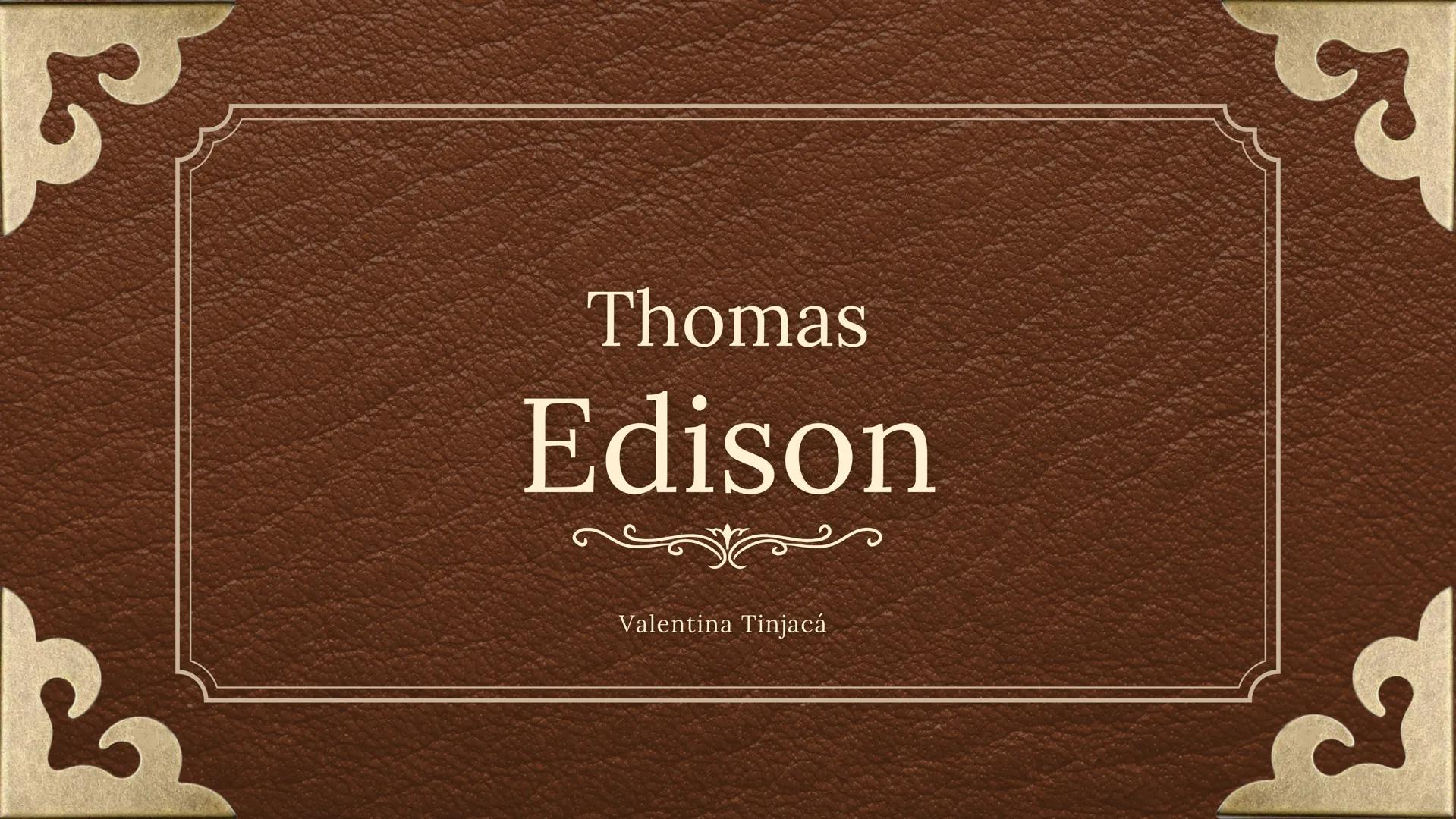 Thomas
Edison
Valentina Tinjacá ¿QUIÉN FUE?
Fue uno de los primeros inventores en aplicar
los principios de la producción en cadena y el
tra