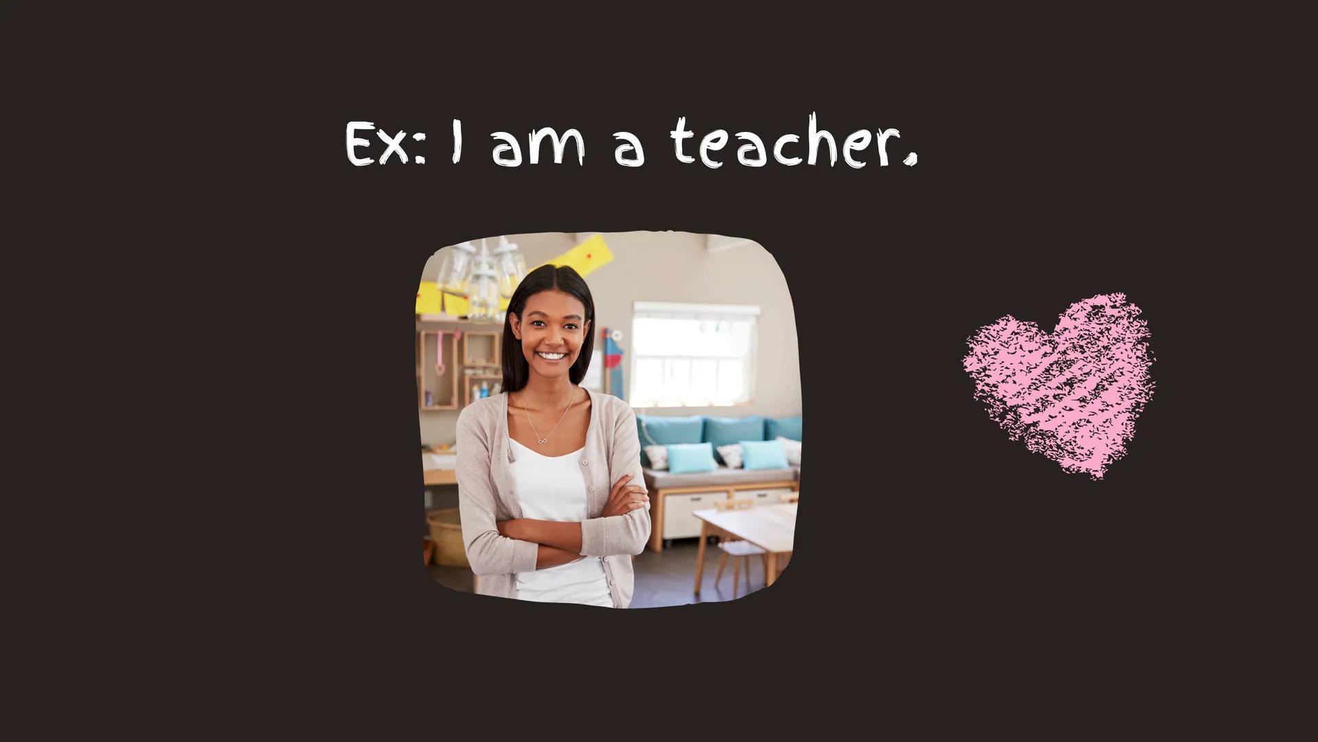 Verb To Be The verb To Be in English has two meanings in
Spanish: Ser o Estar Ex: I am a teacher. Ex: The cat is at home. Verb To Be: affirm