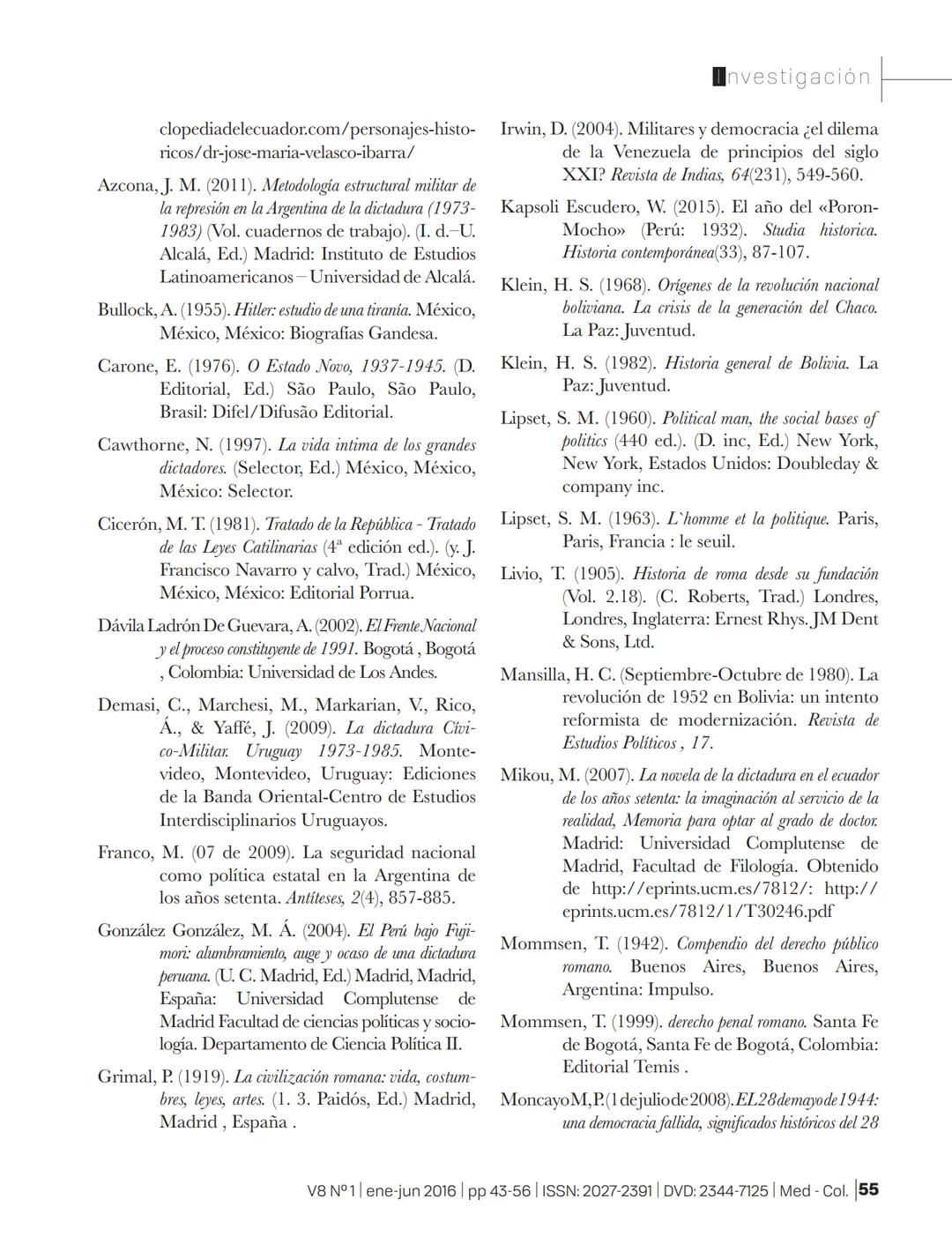 # SSOAR
Open Access Repository
www.ssoar.info
# Elementos que describen una dictadura en América
## Latina
Valencia Grajales, José Fernand