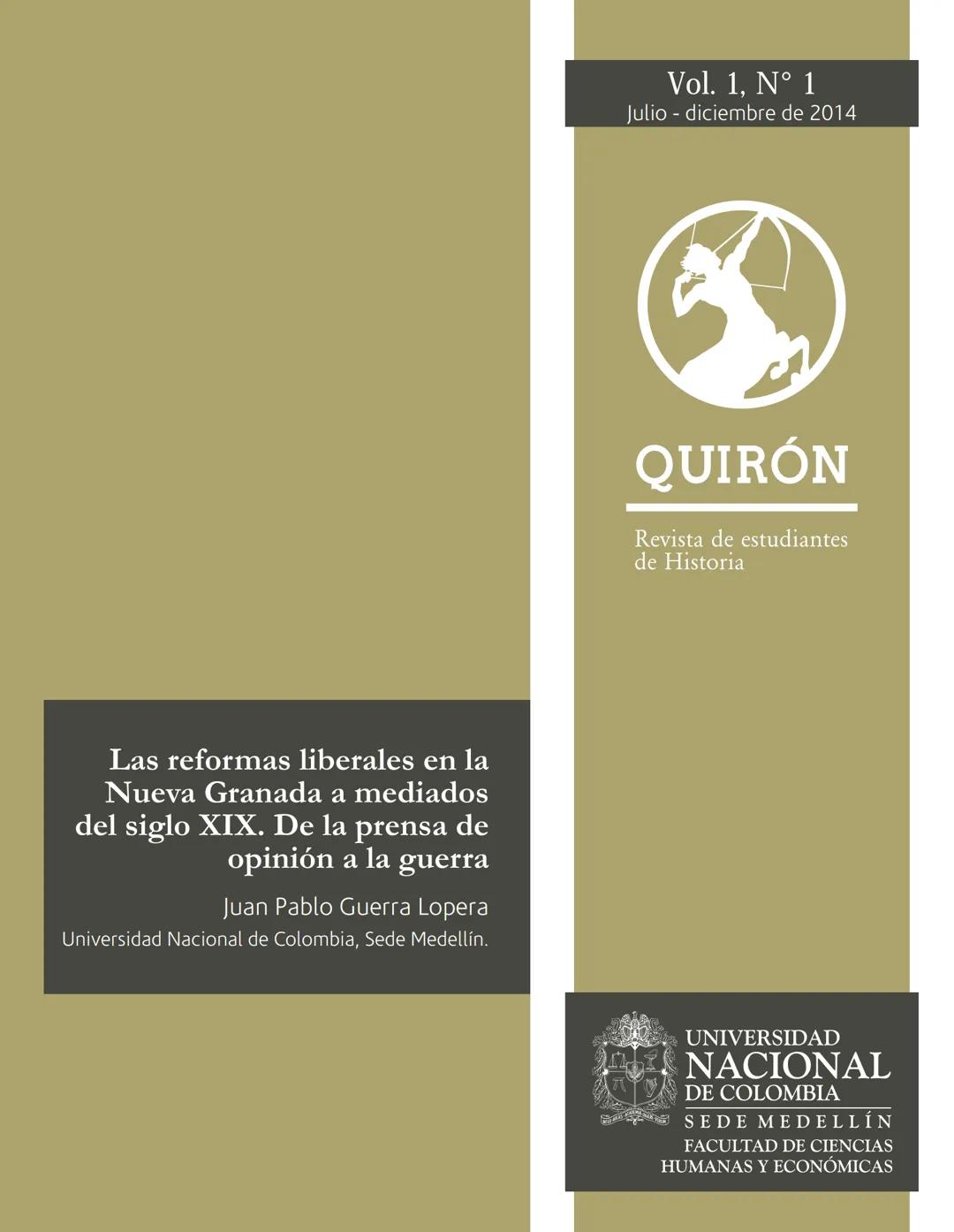 Las reformas liberales en la
Nueva Granada a mediados
del siglo XIX. De la prensa de
opinión a la guerra
Juan Pablo Guerra Lopera
Universid