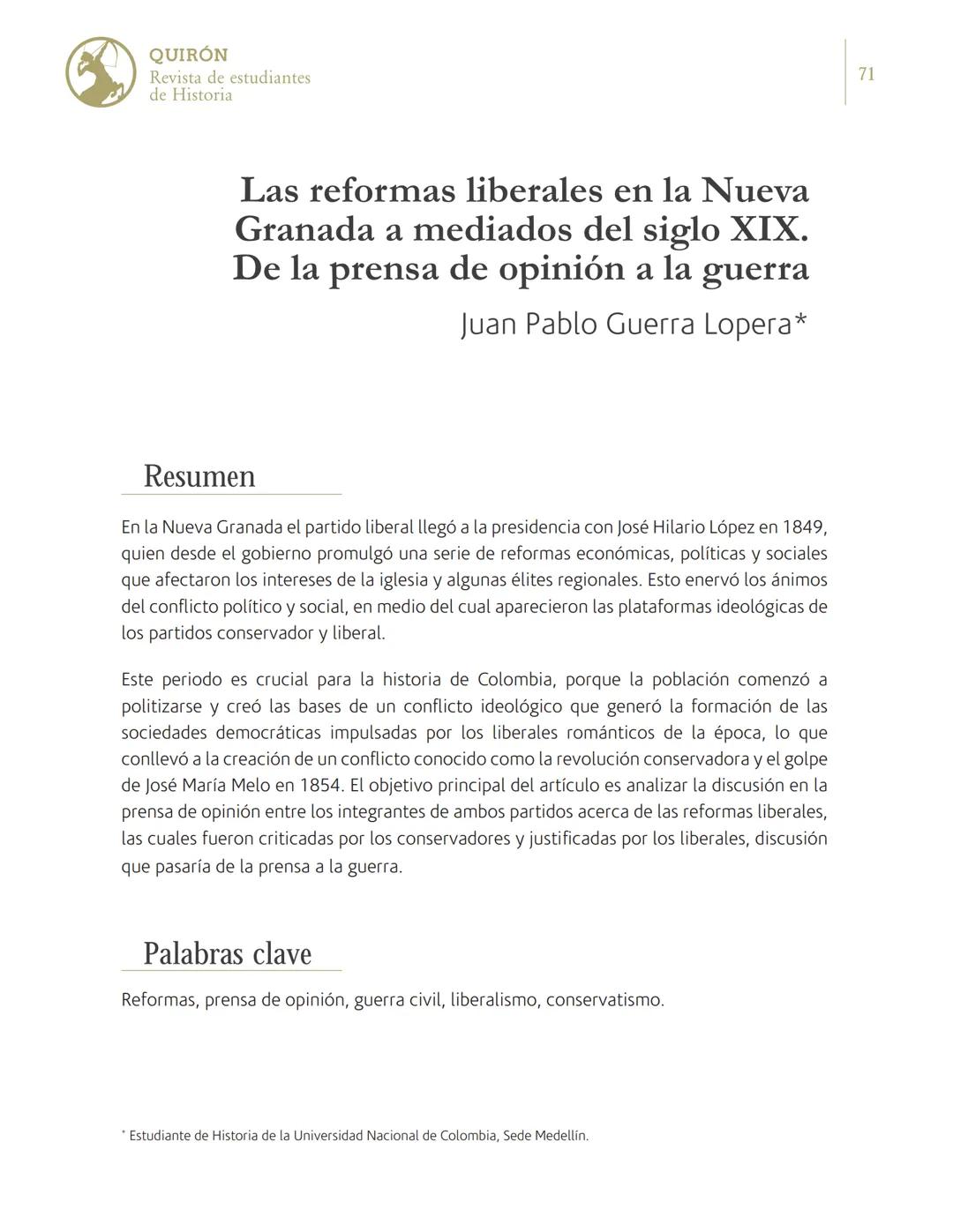 Las reformas liberales en la
Nueva Granada a mediados
del siglo XIX. De la prensa de
opinión a la guerra
Juan Pablo Guerra Lopera
Universid