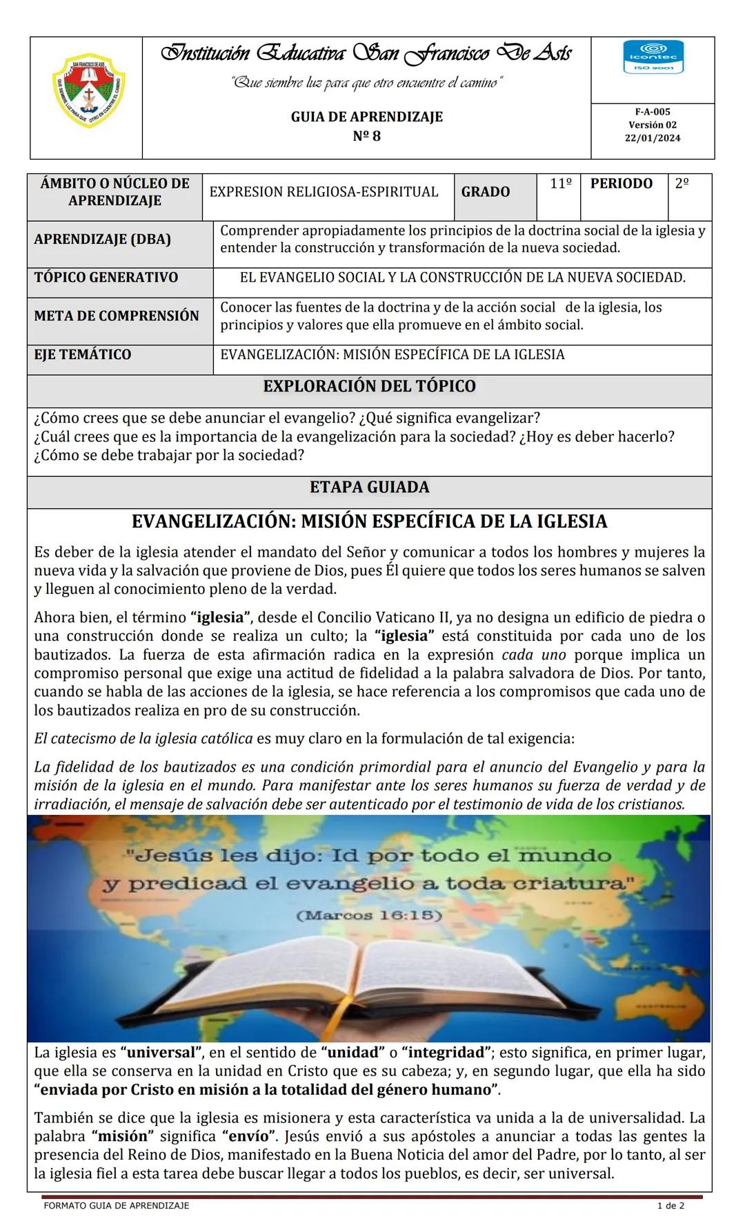 # Institución Educativa San Francisco De Asís
"Que siembre luz para que otro encuentre el camino"
GUIA DE APRENDIZAJE
Nº 8
icontec
F-A-