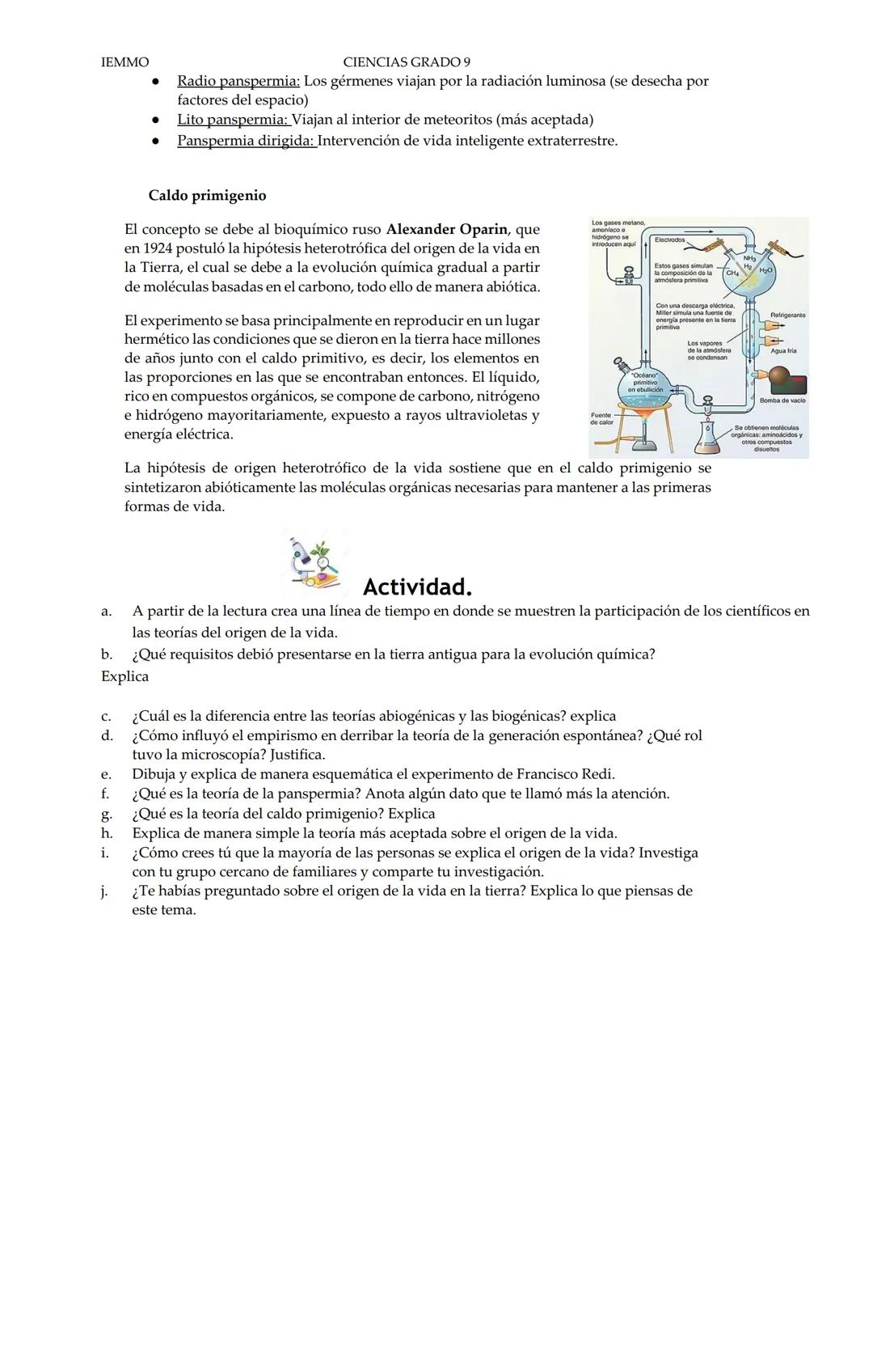 IEMMO
CIENCIAS GRADO 9
"Origen de la
vida"
Teorías del origen de la vida
De acuerdo con los estudios de la evolución cósmica, la formación d