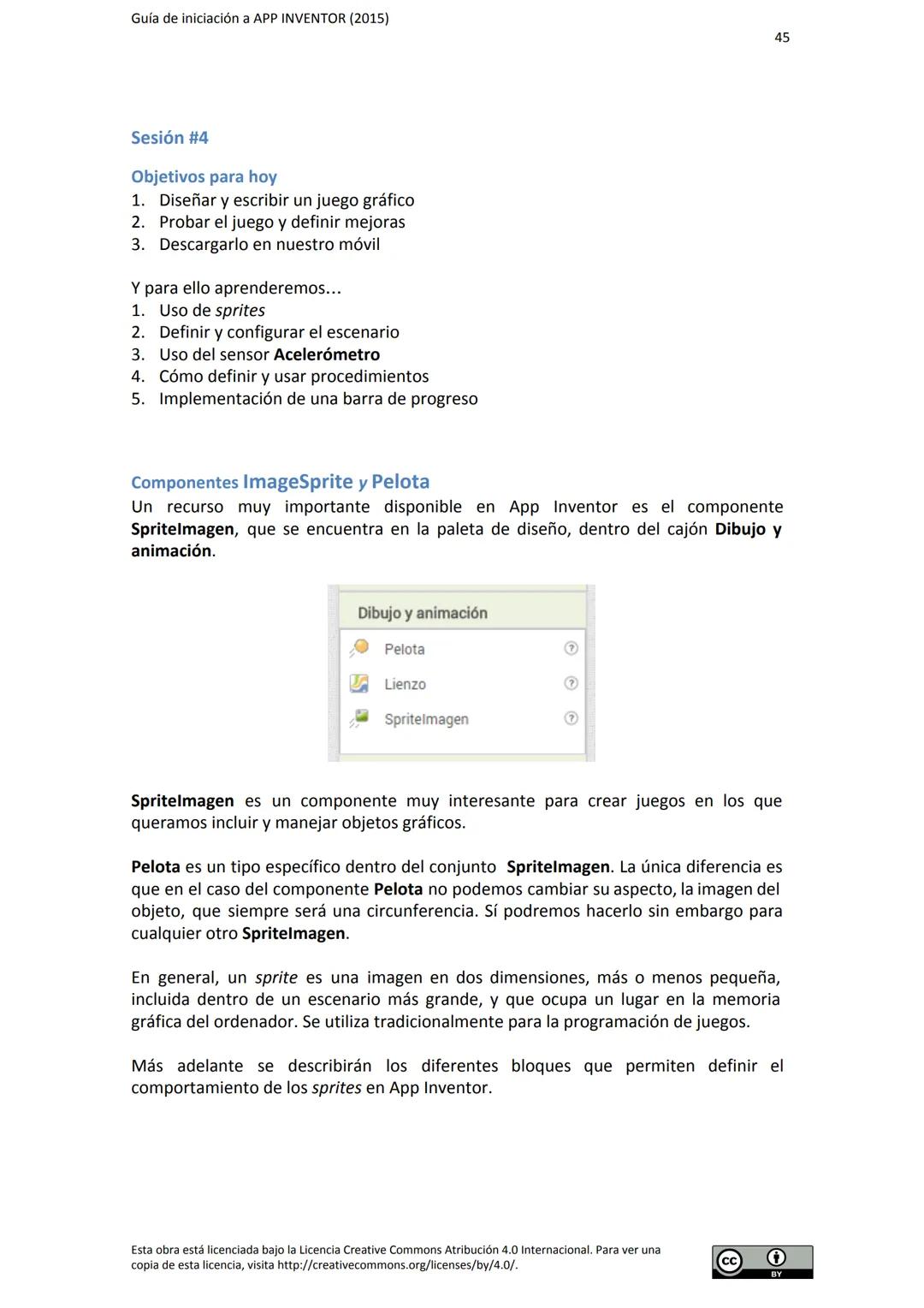 # GUÍA DE INICIACIÓN
# A APP INVENTOR Guía de iniciación a APP INVENTOR (2015)
Tabla de contenido
GUÍA DE INICIACIÓN A APP INVENTOR
Objeti