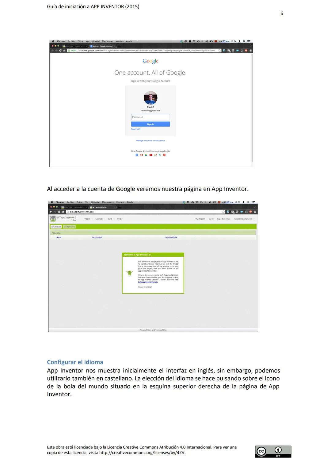 # GUÍA DE INICIACIÓN
# A APP INVENTOR Guía de iniciación a APP INVENTOR (2015)
Tabla de contenido
GUÍA DE INICIACIÓN A APP INVENTOR
Objeti