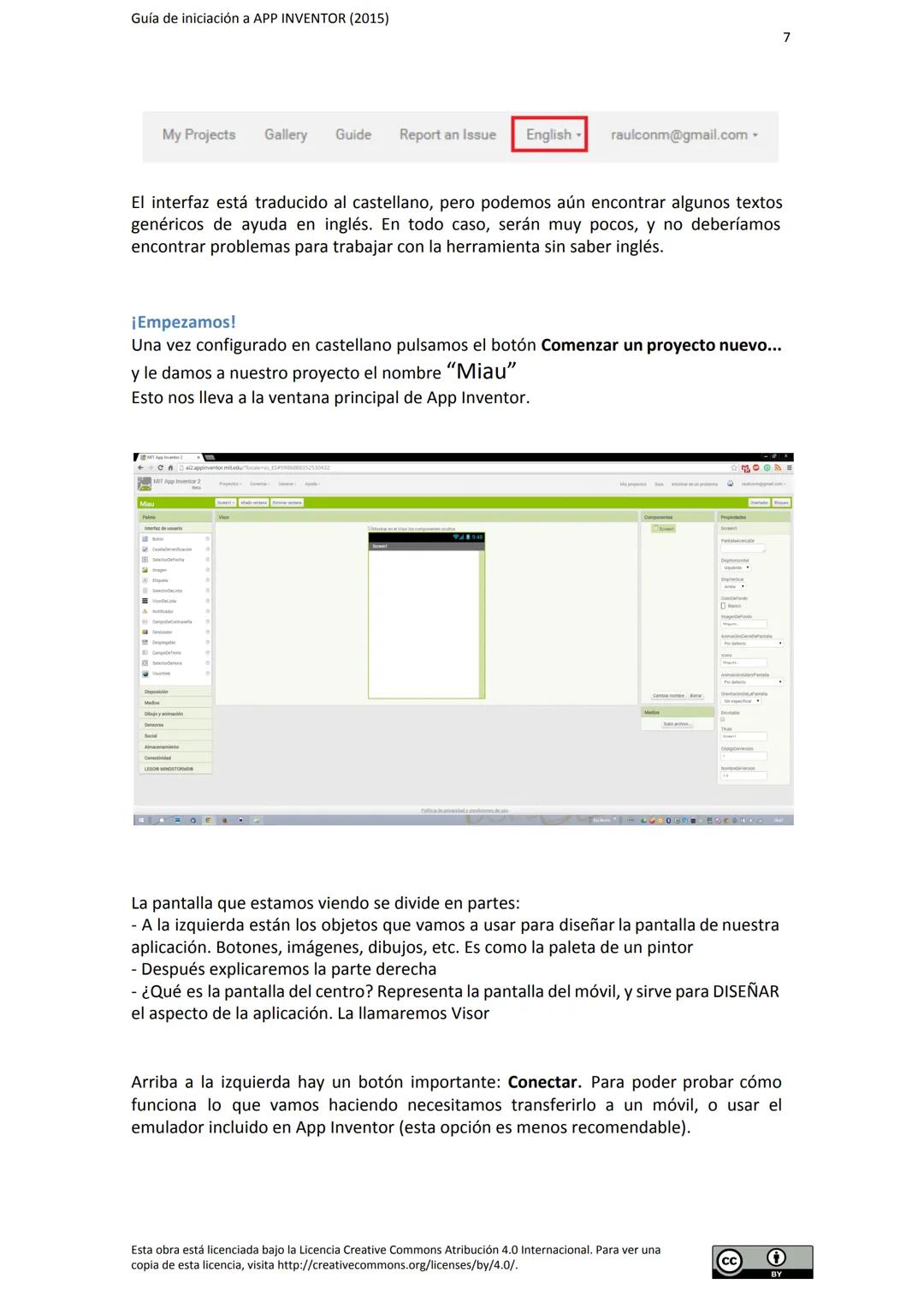 # GUÍA DE INICIACIÓN
# A APP INVENTOR Guía de iniciación a APP INVENTOR (2015)
Tabla de contenido
GUÍA DE INICIACIÓN A APP INVENTOR
Objeti