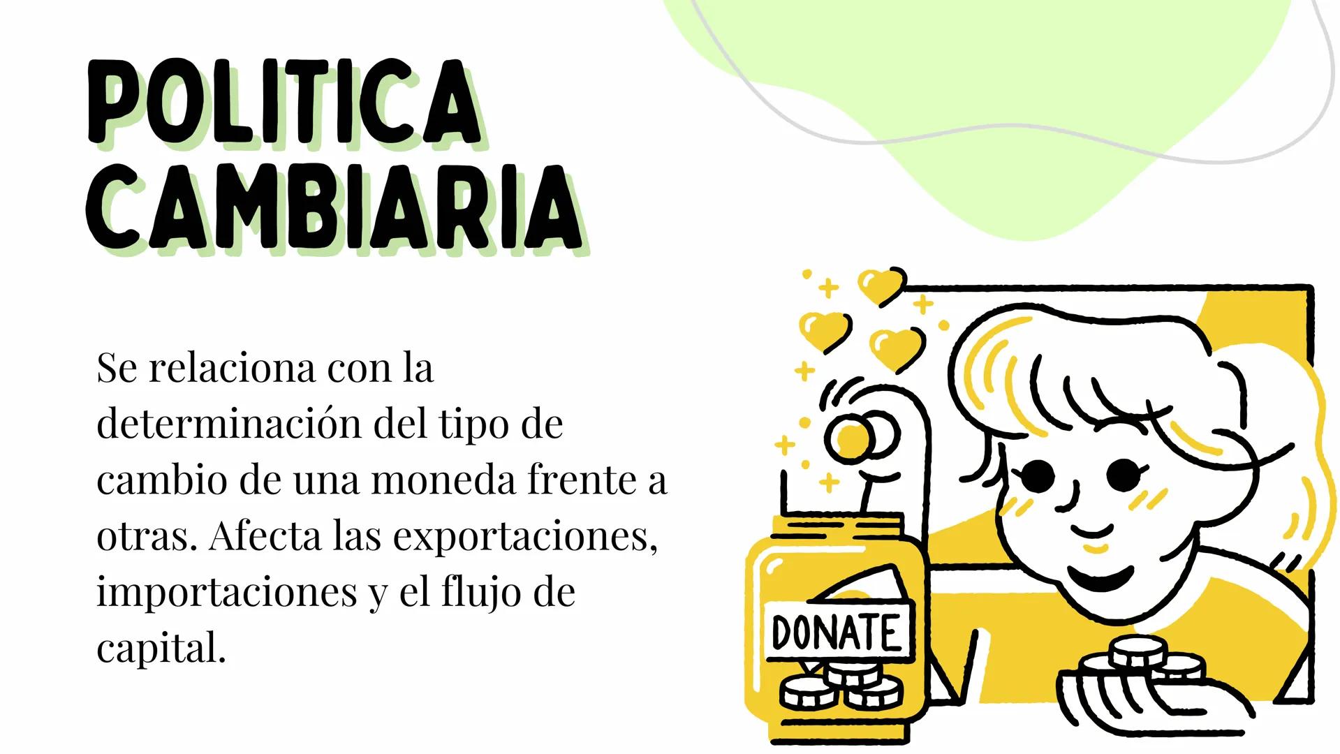 # POLITICAS
## ECONÓMICAS
Maria Garcia
Keyla Sanchez
Anyha Santamaria
Inaira Silva # ¿QUÉ SON?
Son un conjunto de acciones y
estrategia