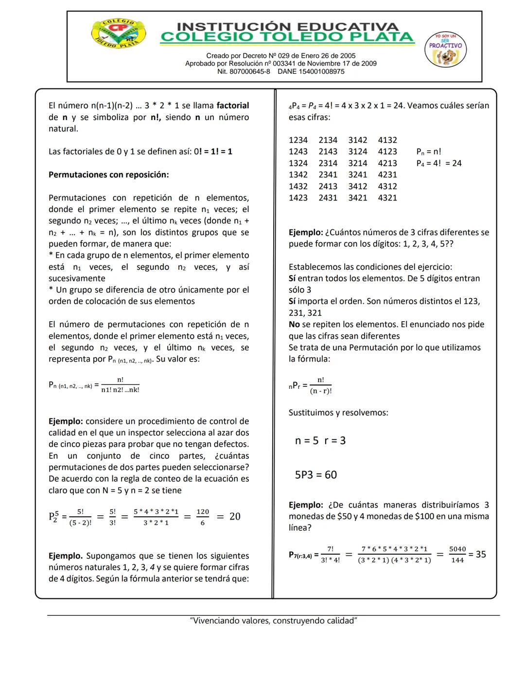 COLEGIO
INSTITUCIÓN EDUCATIVA
COLEGIO TOLEDO PLATA
Creado por Decreto N° 029 de Enero 26 de 2005
Aprobado por Resolución nº 003341 de Noviem