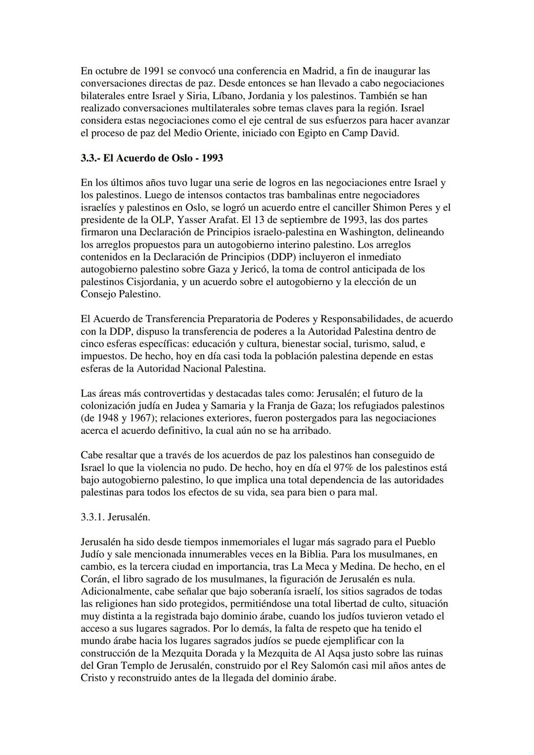 GUIA BASICA DEL CONFLICTO PALESTINO - ISRAELI
1.- LOS DERECHOS HISTORICOS.
1.1.- La Era Bíblica y los imperios.
Los derechos históricos del