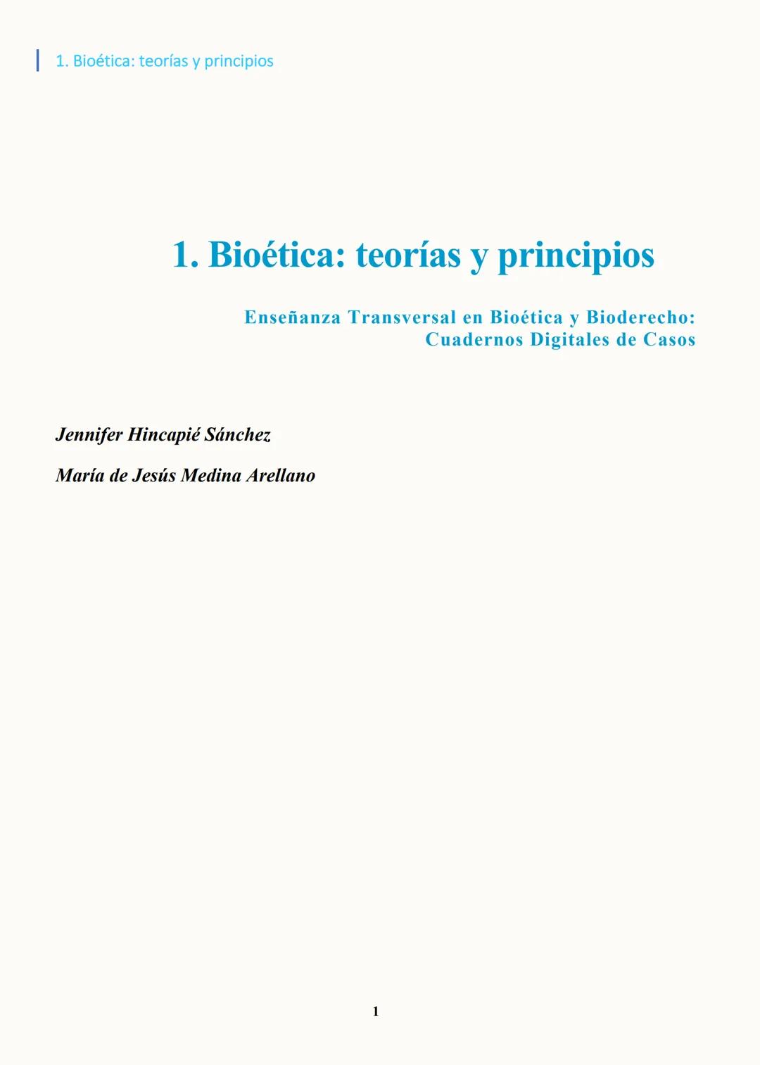 Bioética: teorías
y principios
& NIVESTIGACIONED
Enseñanza Transversal
en Bioética y Bioderecho
JENNIFER Hincapié Sánchez
MARÍA DE JESÚS Med