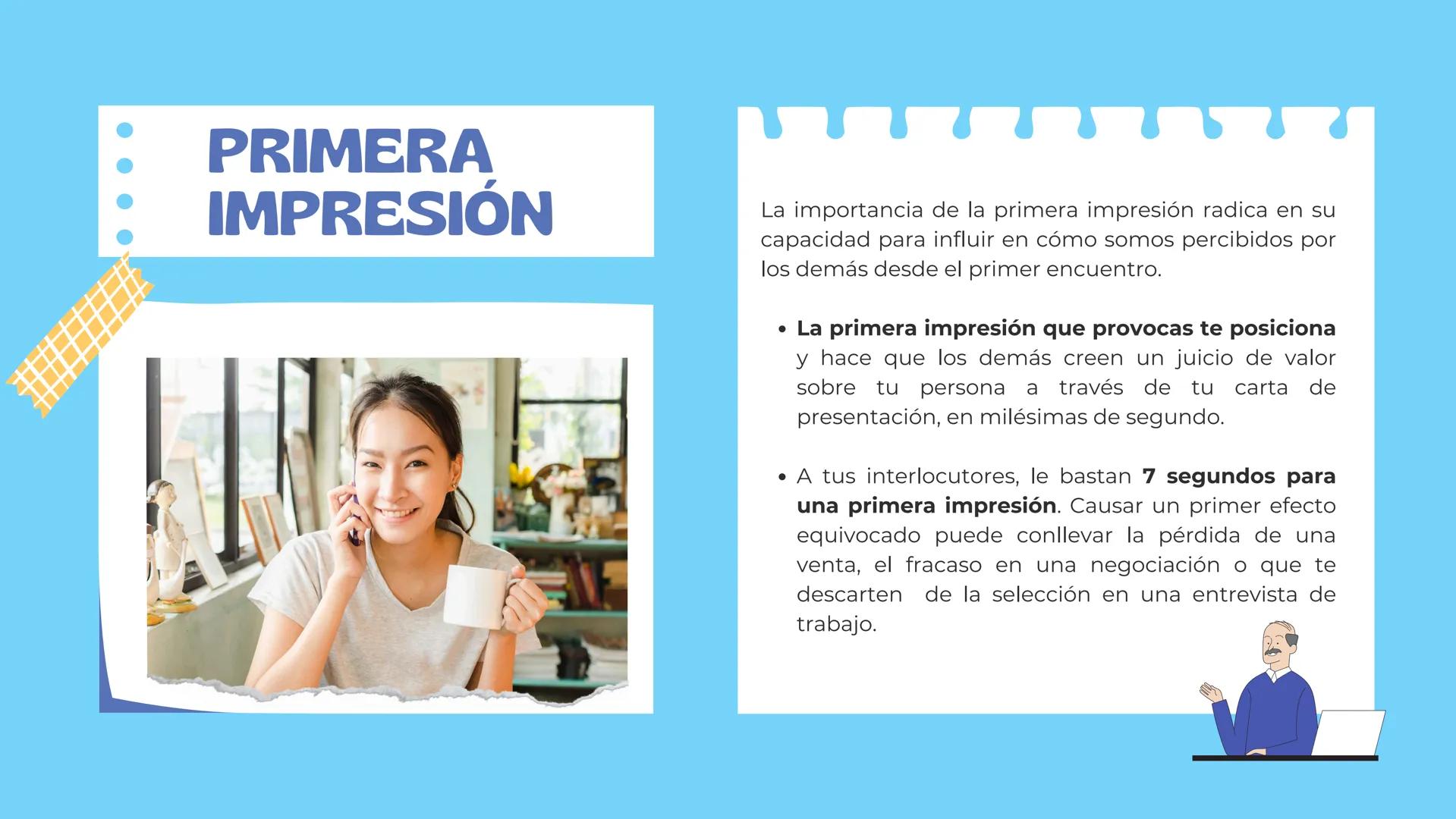 "EL ARTE DE LA
PRIMERA IMPRESIÓN”
PRESENTADO POR: MARIA FERNANDA BAQUERO Desarrolla
una imagen
personal y
profesional
magnética
CONTENIDO
1