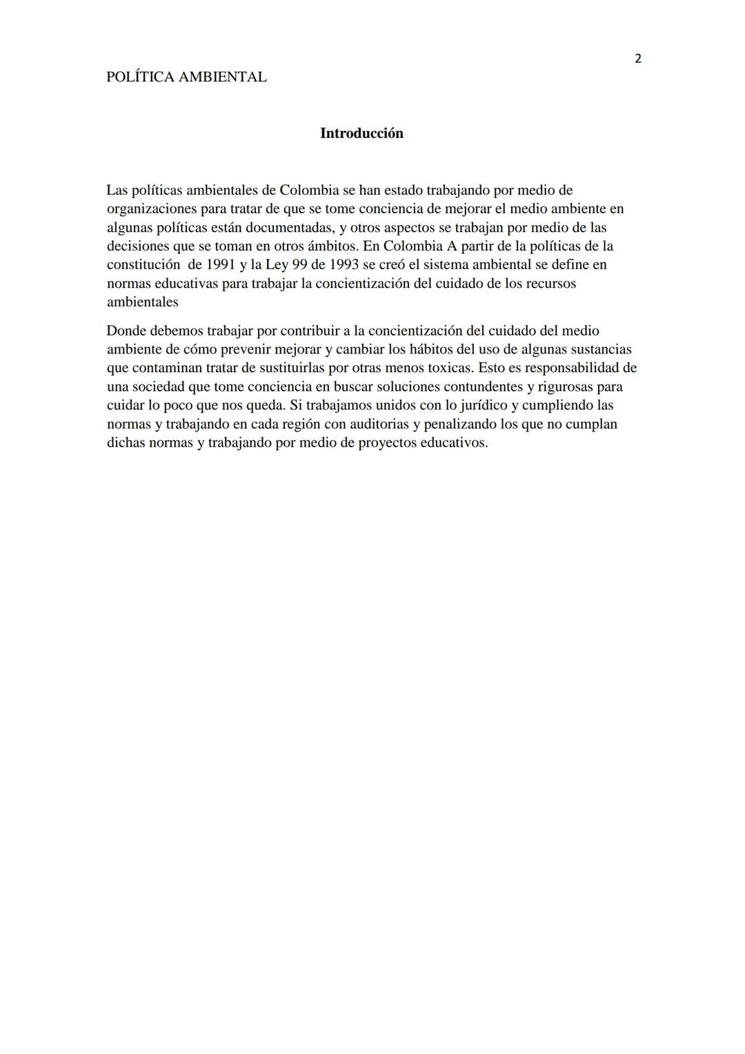 POLÍTICA AMBIENTAL
Política ambiental
Educación y medio ambiente
Daniela Rivera Cardona
Nora Patricia Parra
Mayerlin Rosada
Docente: Olga