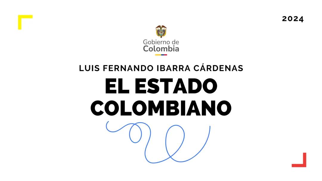 EL ESTADO COLOMBIANO