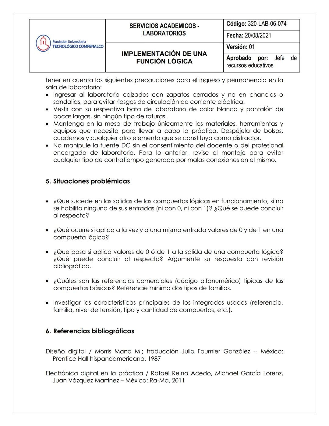 Fundación Universitaria
TECNOLÓGICO COMFENALCO
SERVICIOS ACADEMICOS -
LABORATORIOS
IMPLEMENTACIÓN DE UNA
FUNCIÓN LÓGICA
Código: 320-LAB-06-0