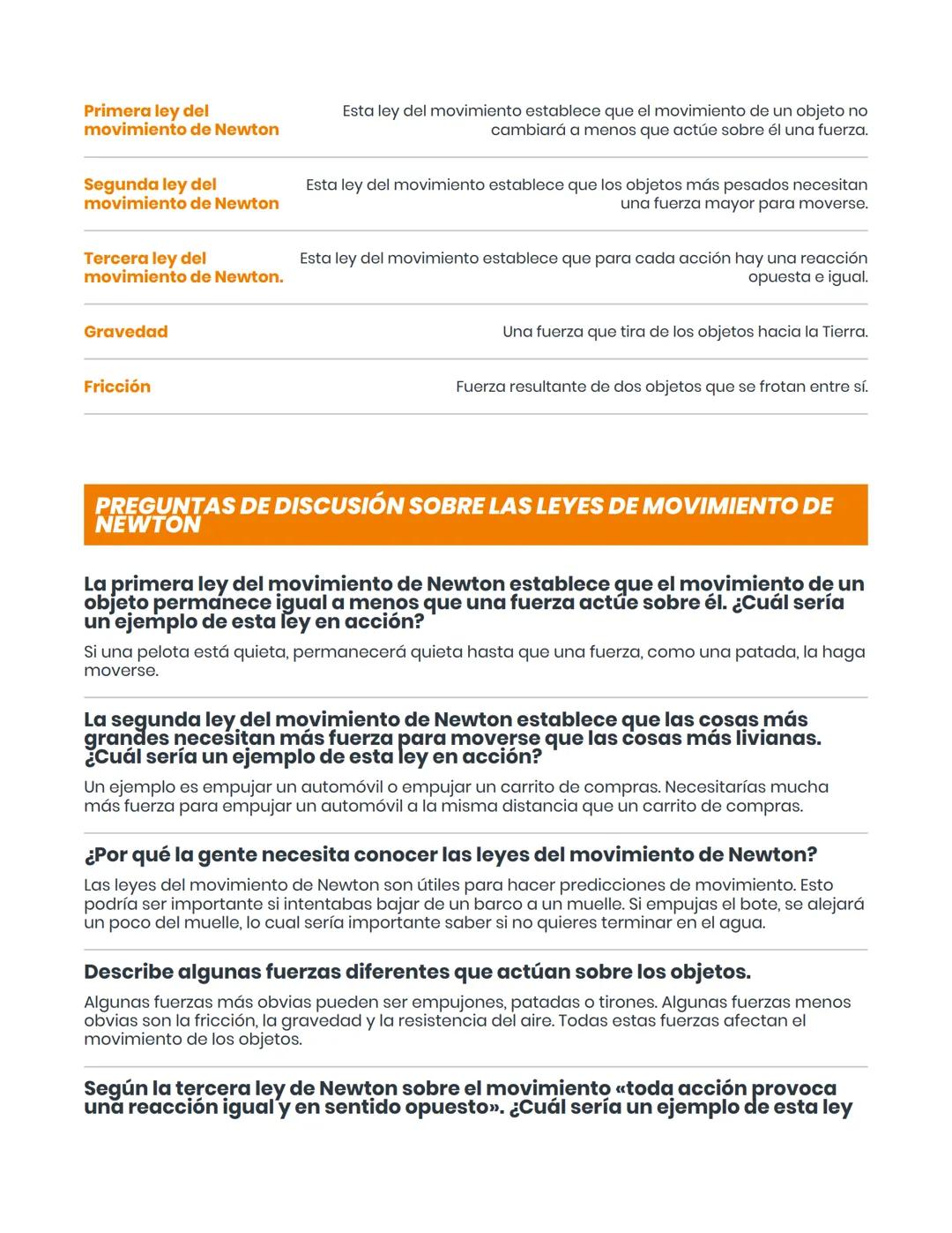 READING MATERIAL
Lea sobre las leyes del movimiento de
Newton
¿CUÁLES SON LAS LEYES DEL MOVIMIENTO DE NEWTON?
Hay tres leyes del movimient