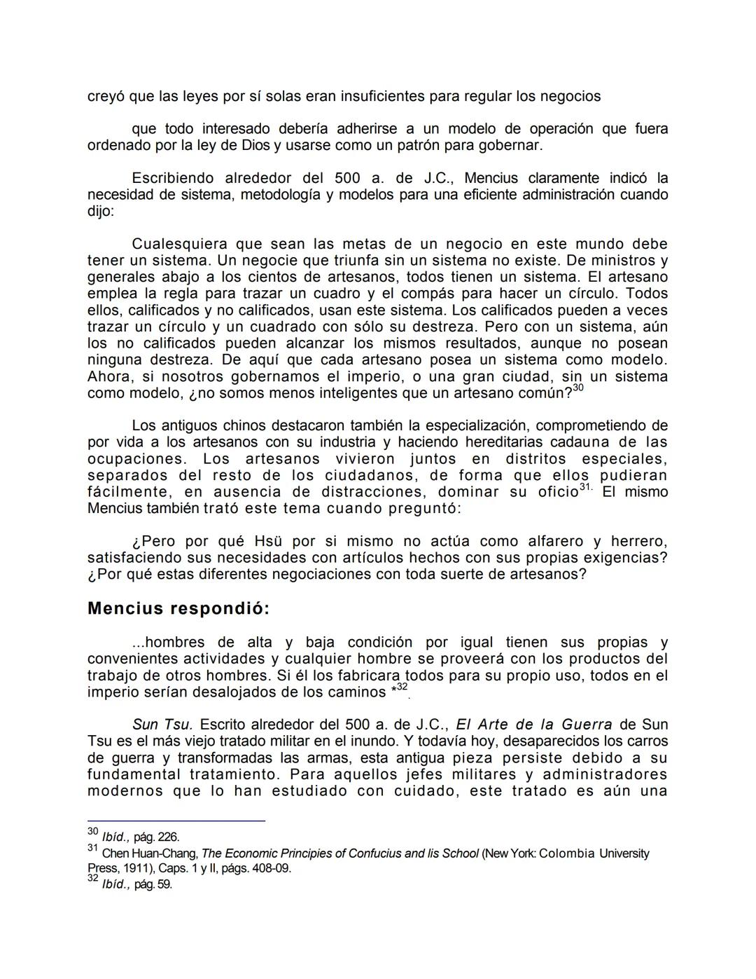 Unidad 1
• Orígenes del pensamiento administrativo
"Si consideramos la reserva con que se rodea todo buen empresario
forzado por la compet