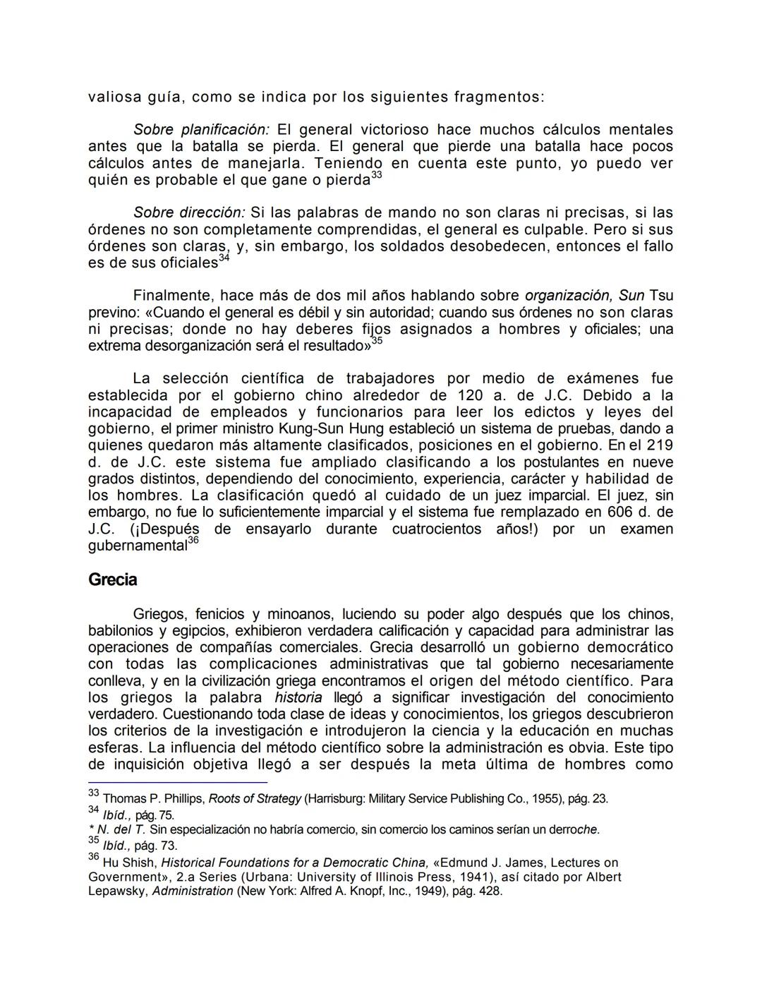 Unidad 1
• Orígenes del pensamiento administrativo
"Si consideramos la reserva con que se rodea todo buen empresario
forzado por la compet