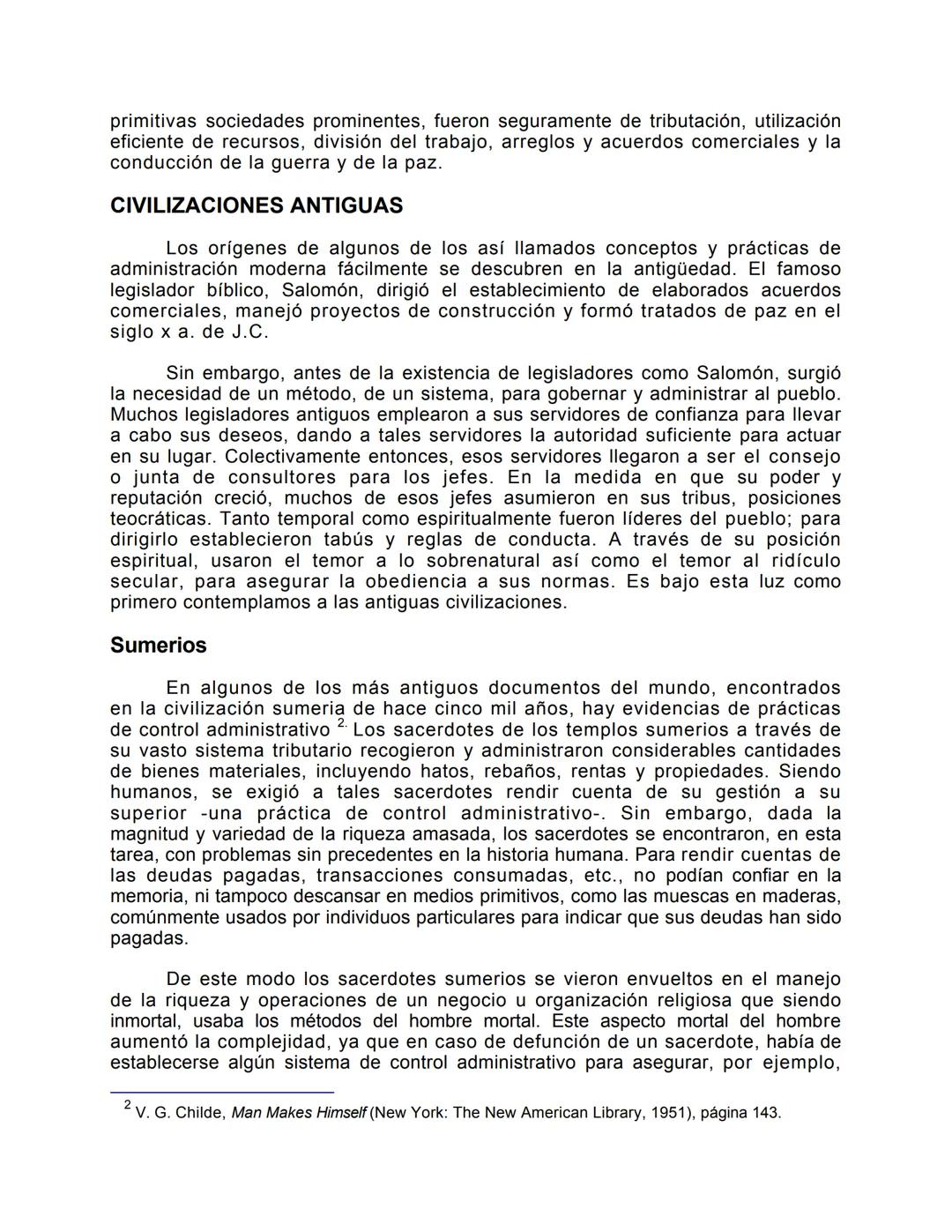 Unidad 1
• Orígenes del pensamiento administrativo
"Si consideramos la reserva con que se rodea todo buen empresario
forzado por la compet