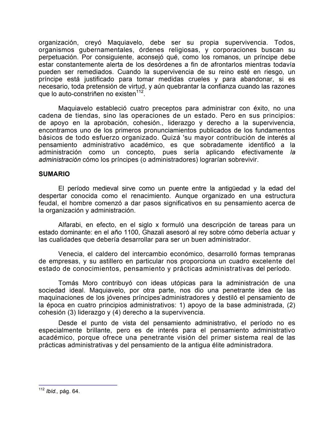 Unidad 1
• Orígenes del pensamiento administrativo
"Si consideramos la reserva con que se rodea todo buen empresario
forzado por la compet