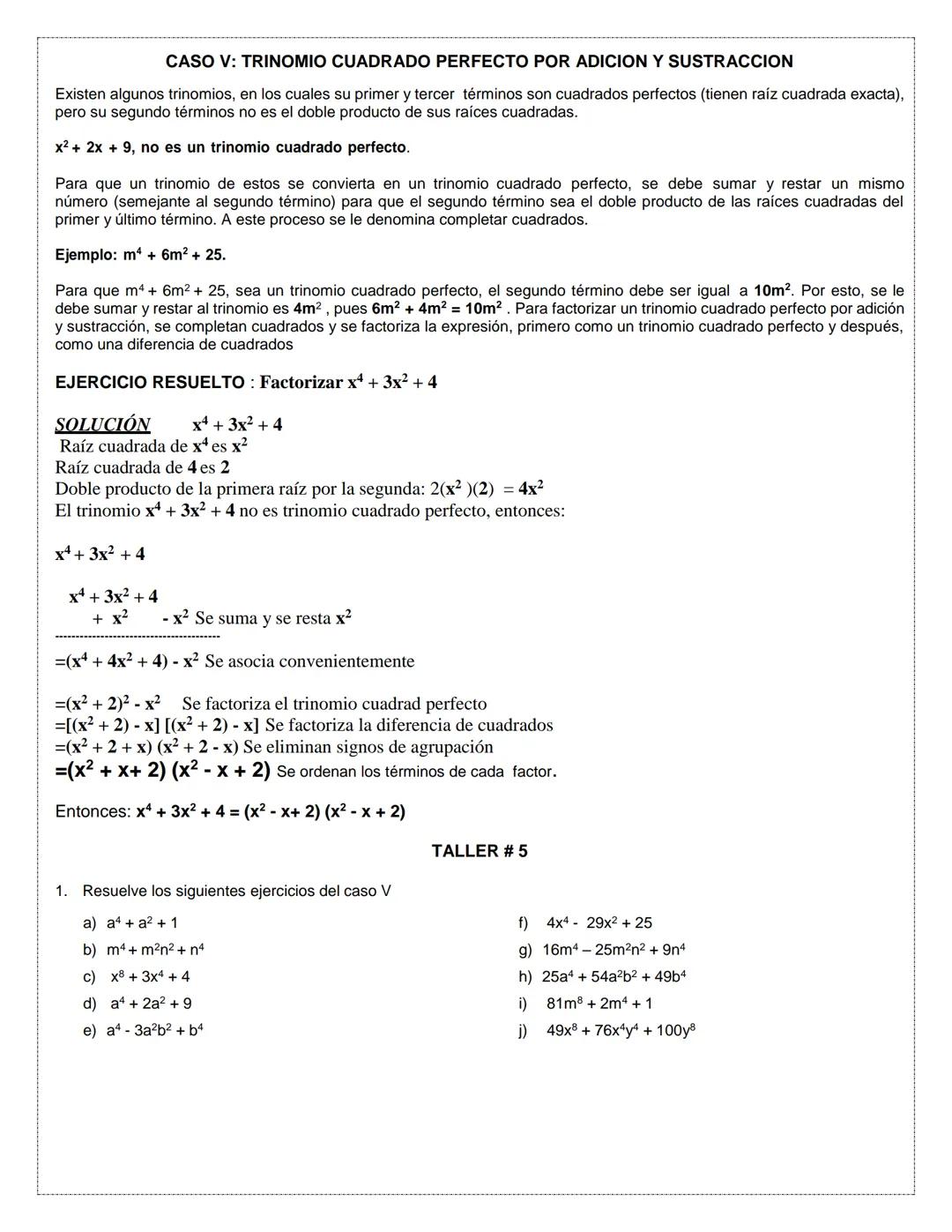 TALLER FACTORIZACIÓN
Factorizar una expresión algebraica consiste en escribirla como un producto.
Cuando realizamos las multiplicaciones:
a)