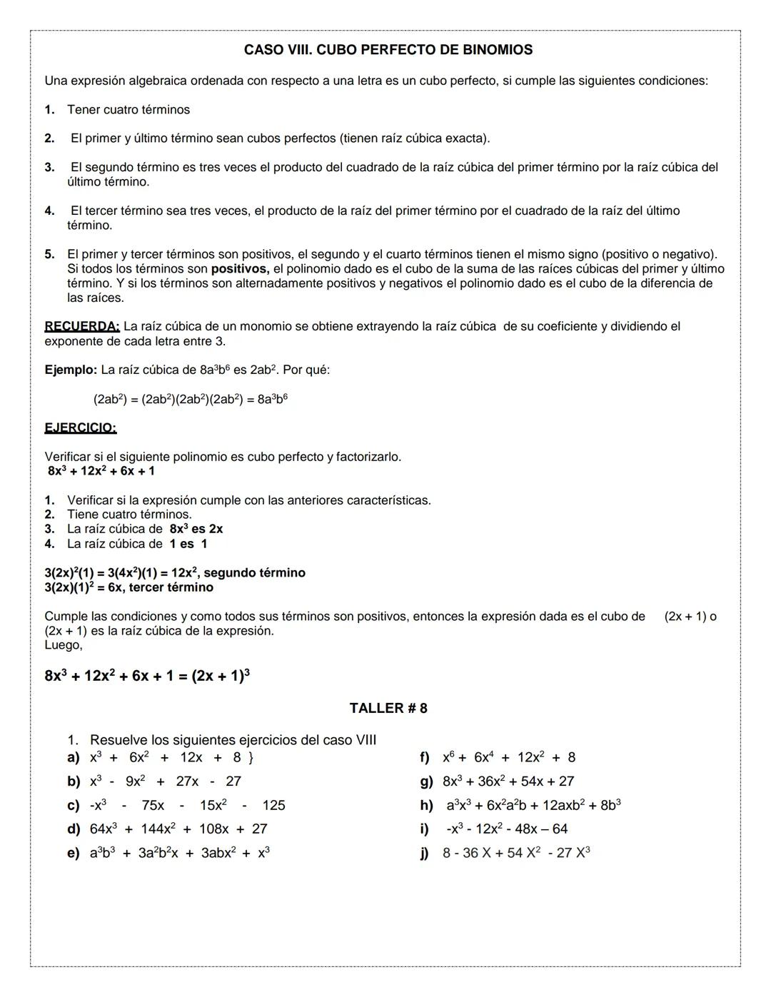 TALLER FACTORIZACIÓN
Factorizar una expresión algebraica consiste en escribirla como un producto.
Cuando realizamos las multiplicaciones:
a)